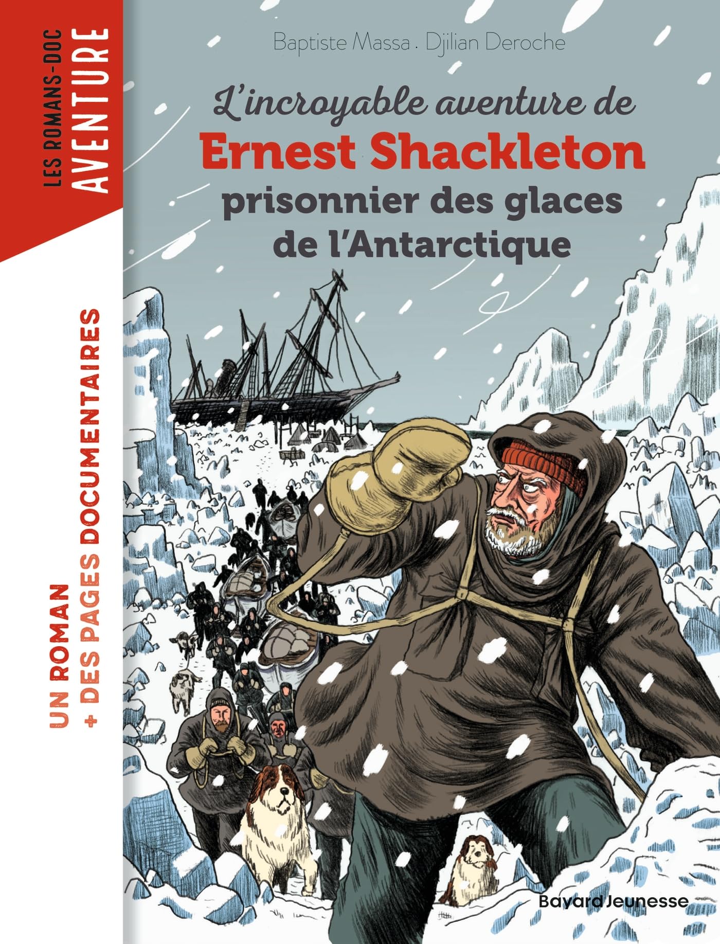 L'incroyable aventure de Shackleton prisonnier des glaces de l'Antartique: Prisonnier des glaces de l'Antarctique Non-fiction