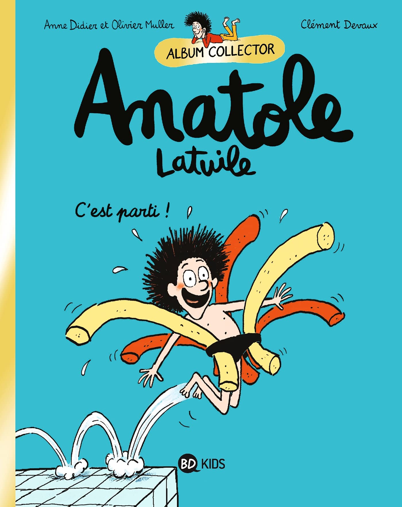 Anatole Latuile, Tome 01: Anatole 1 collector Manga