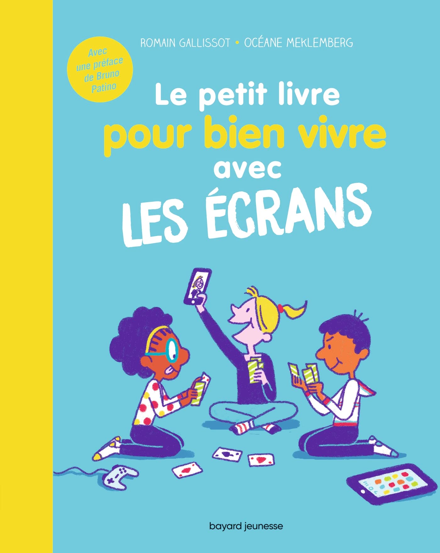 Le petit livre pour bien vivre avec les écrans Children's books