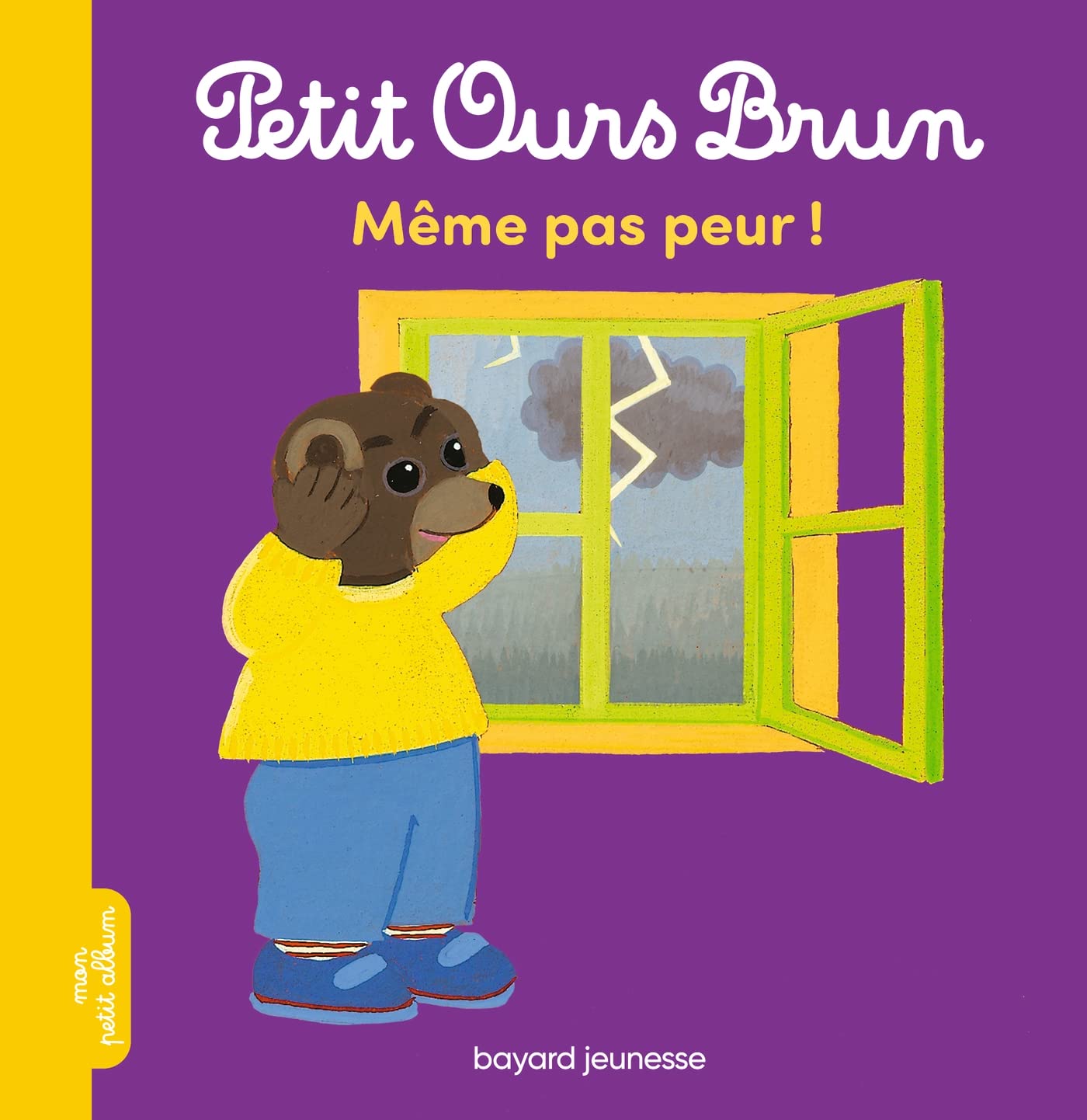 Petit Ours Brun - Même pas peur ! - Dès 2 ans book