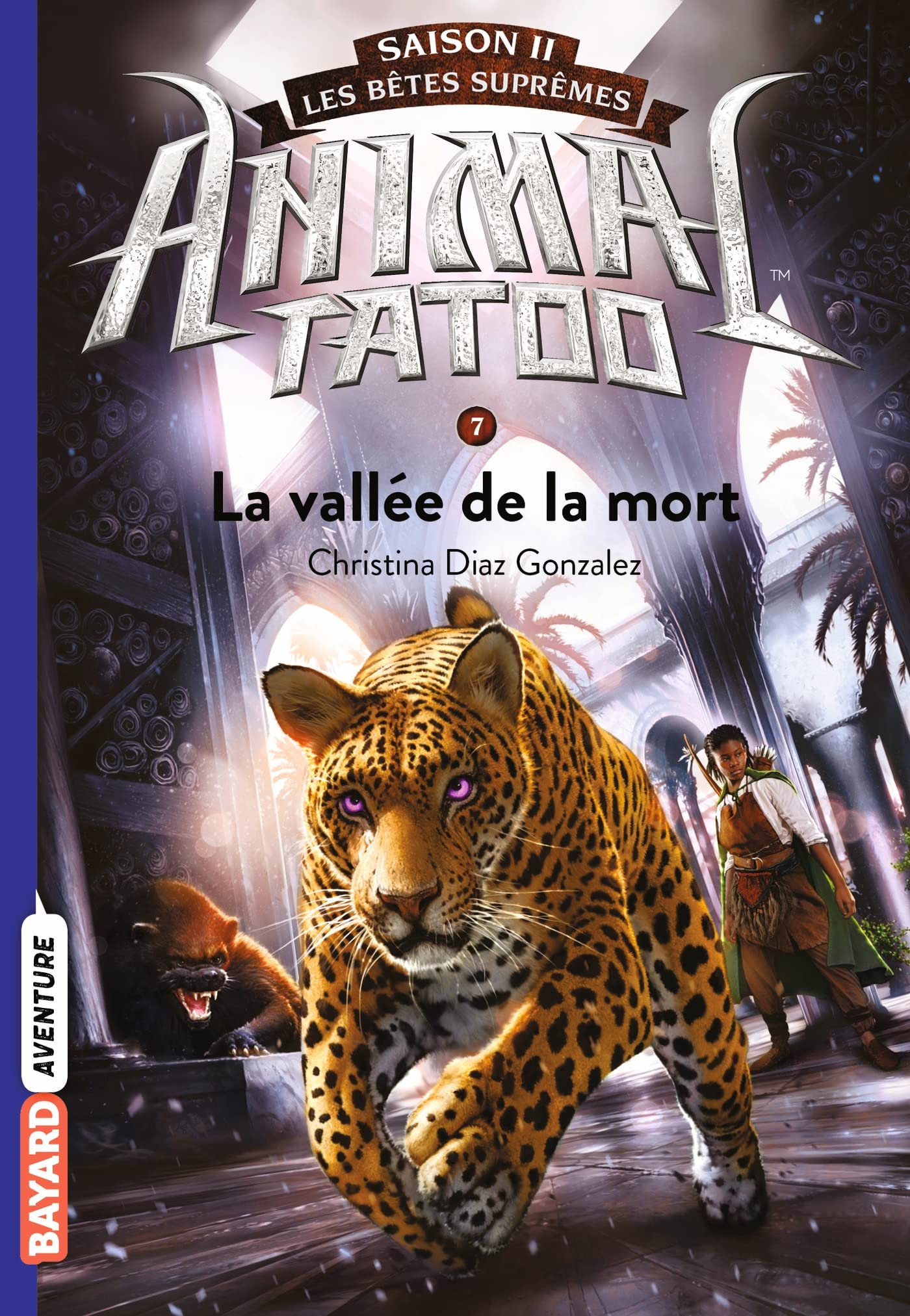 Animal Tatoo saison 2 - Les bêtes suprêmes, Tome 07: La vallée de la mort Novels & Short Stories