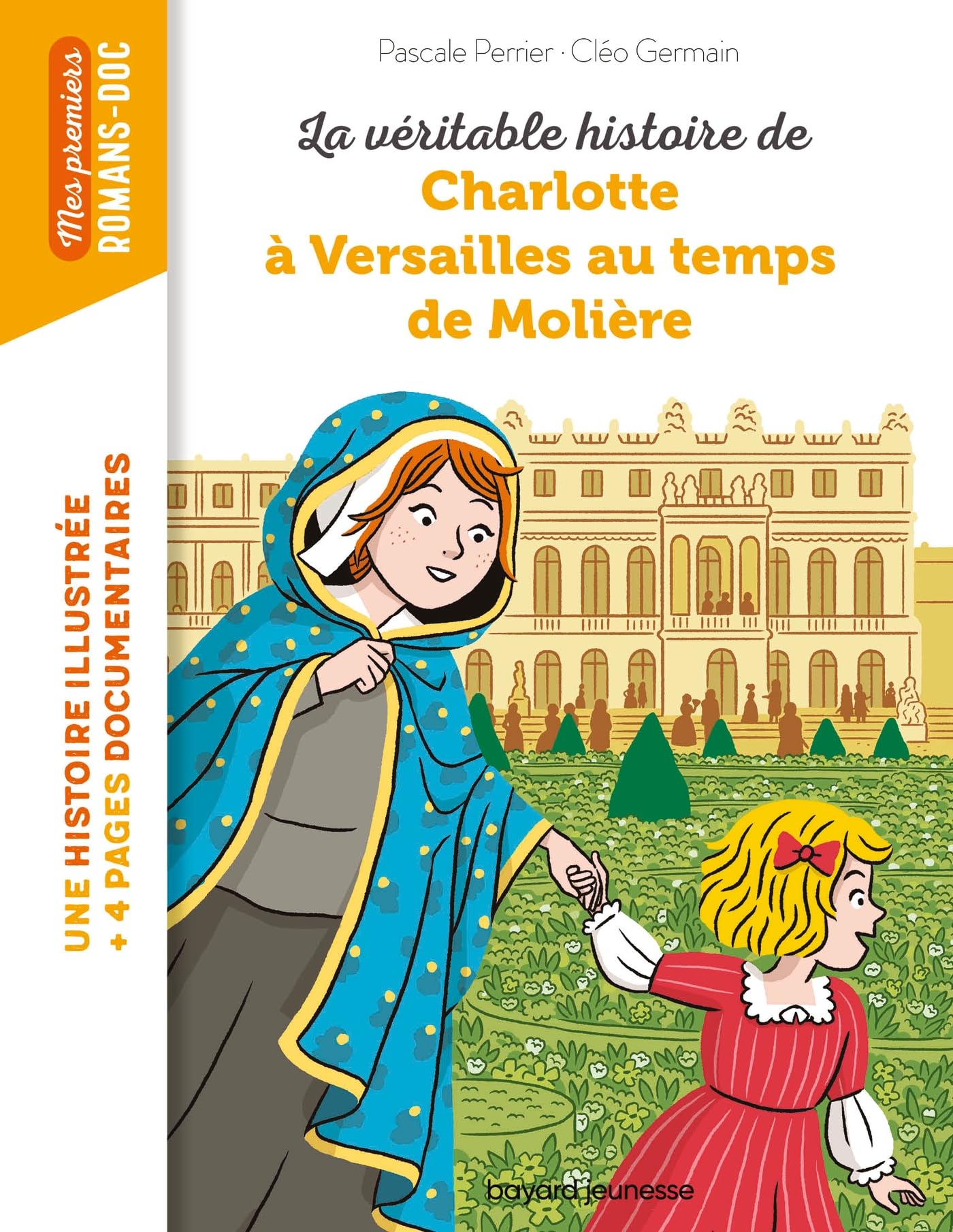 La véritable histoire de Charlotte à Versailles au temps de Molière book
