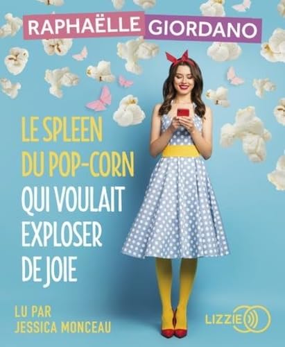 Le spleen du pop-corn qui voulait exploser de joie cd