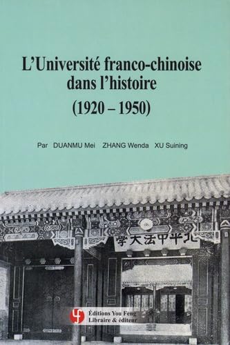 L'université franco-chinoise dans l'histoire (1920-1950) book
