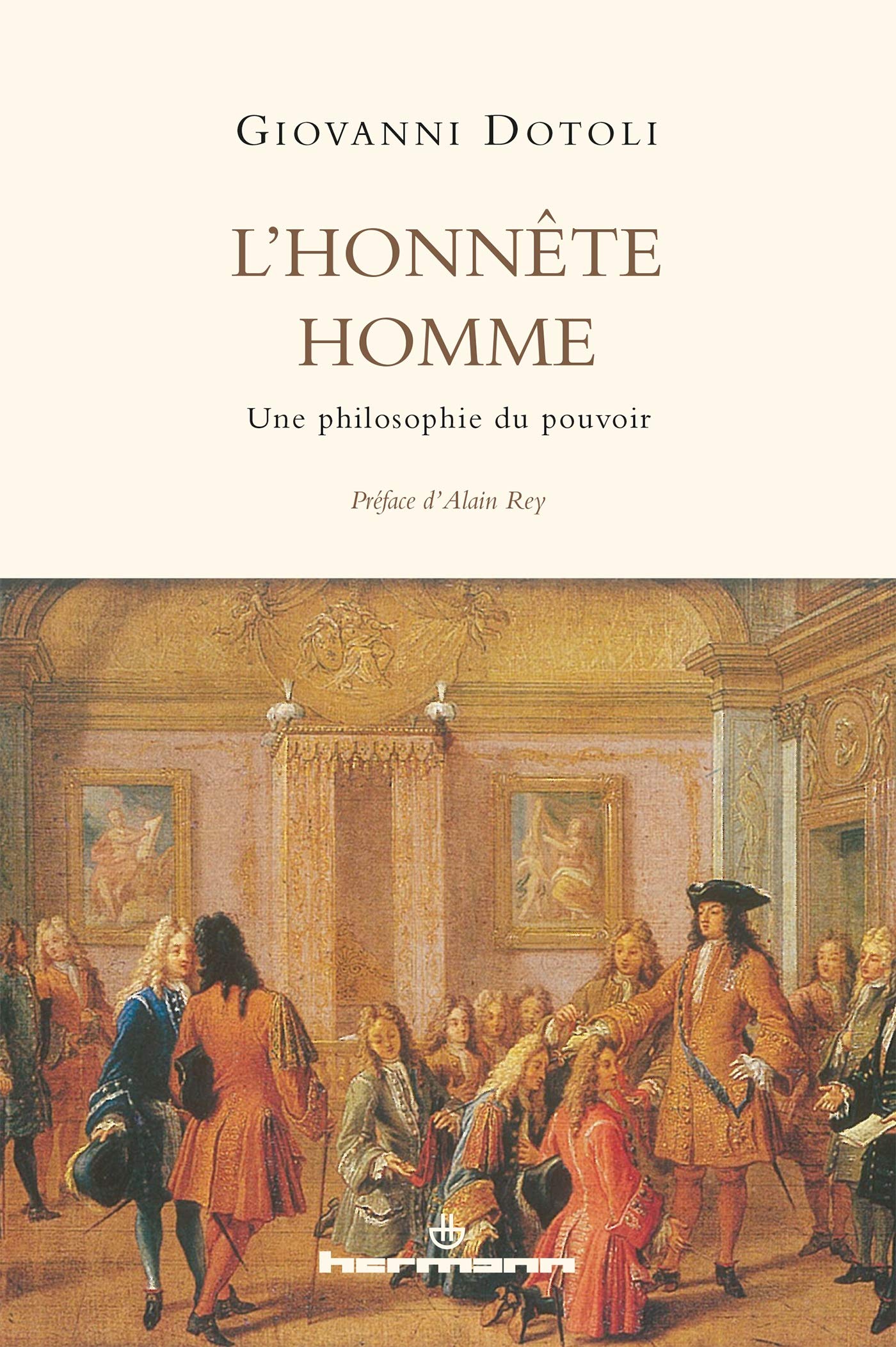 L'honnête homme: Une philosophie du pouvoir book
