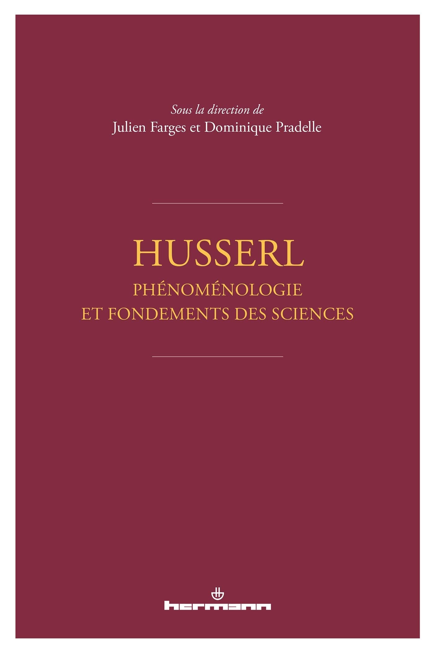 Husserl - La phénoménologie et les fondements des sciences book