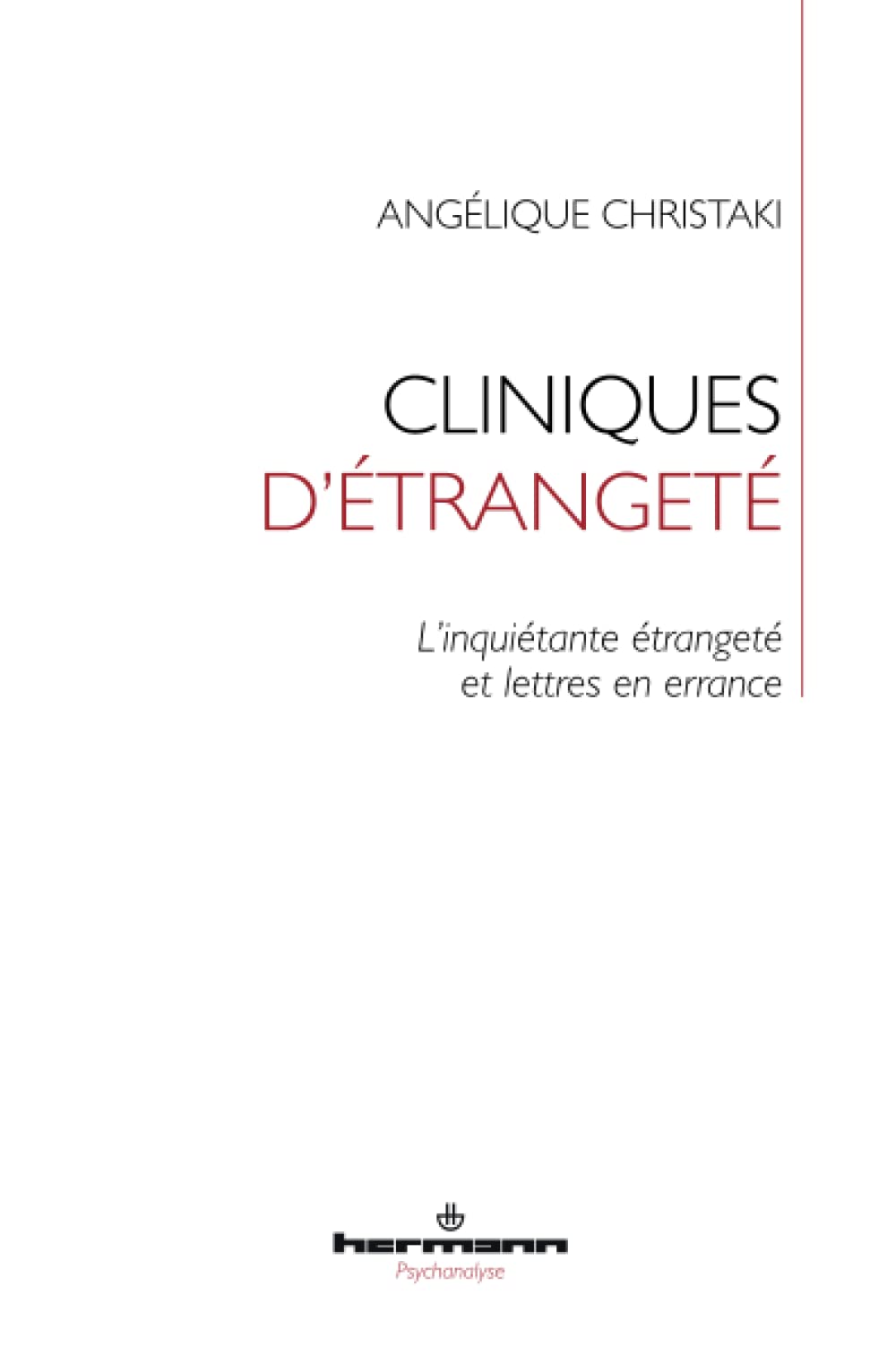 Cliniques d'étrangeté: L'inquiétante étrangeté et lettres en errance book
