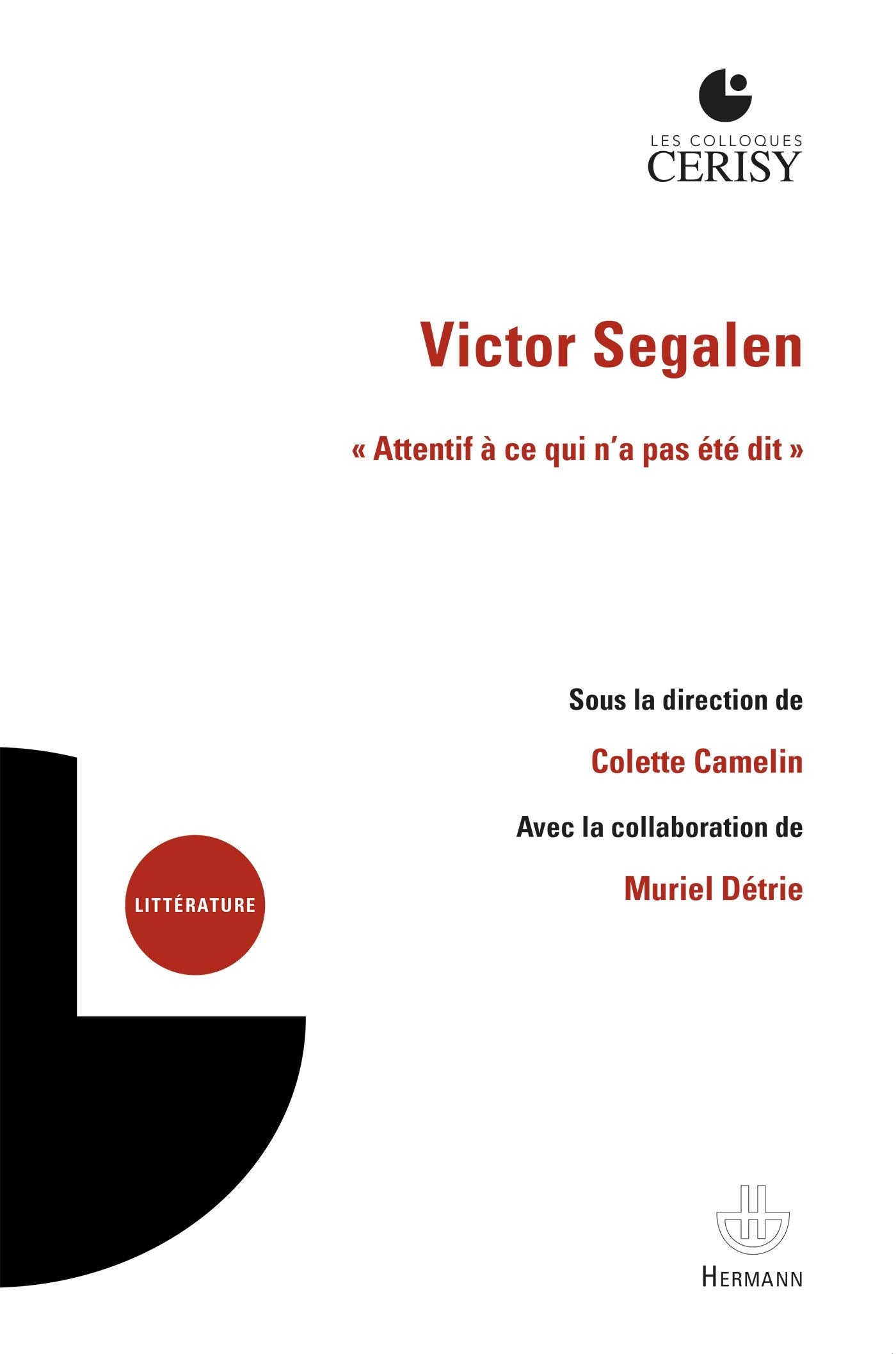 Victor Segalen: « Attentif à ce qui n'a pas été dit » book