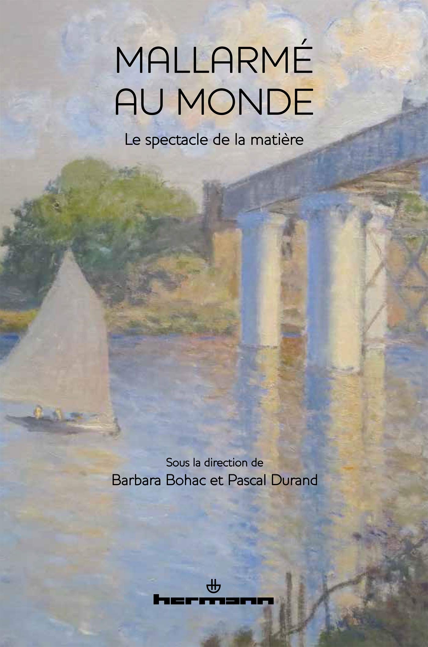 Mallarmé au monde: Le spectacle de la matière (HR.HORS COLLEC.) Books