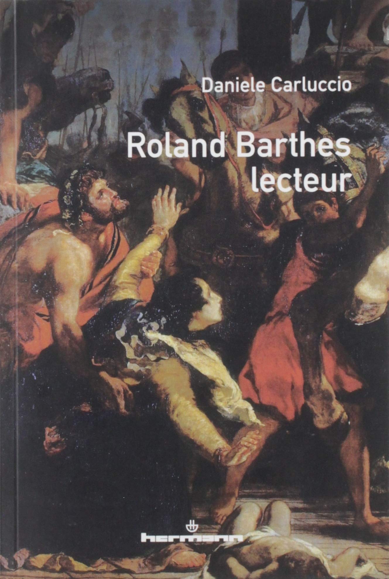 Roland Barthes lecteur: Le plus ingrat de tous Books