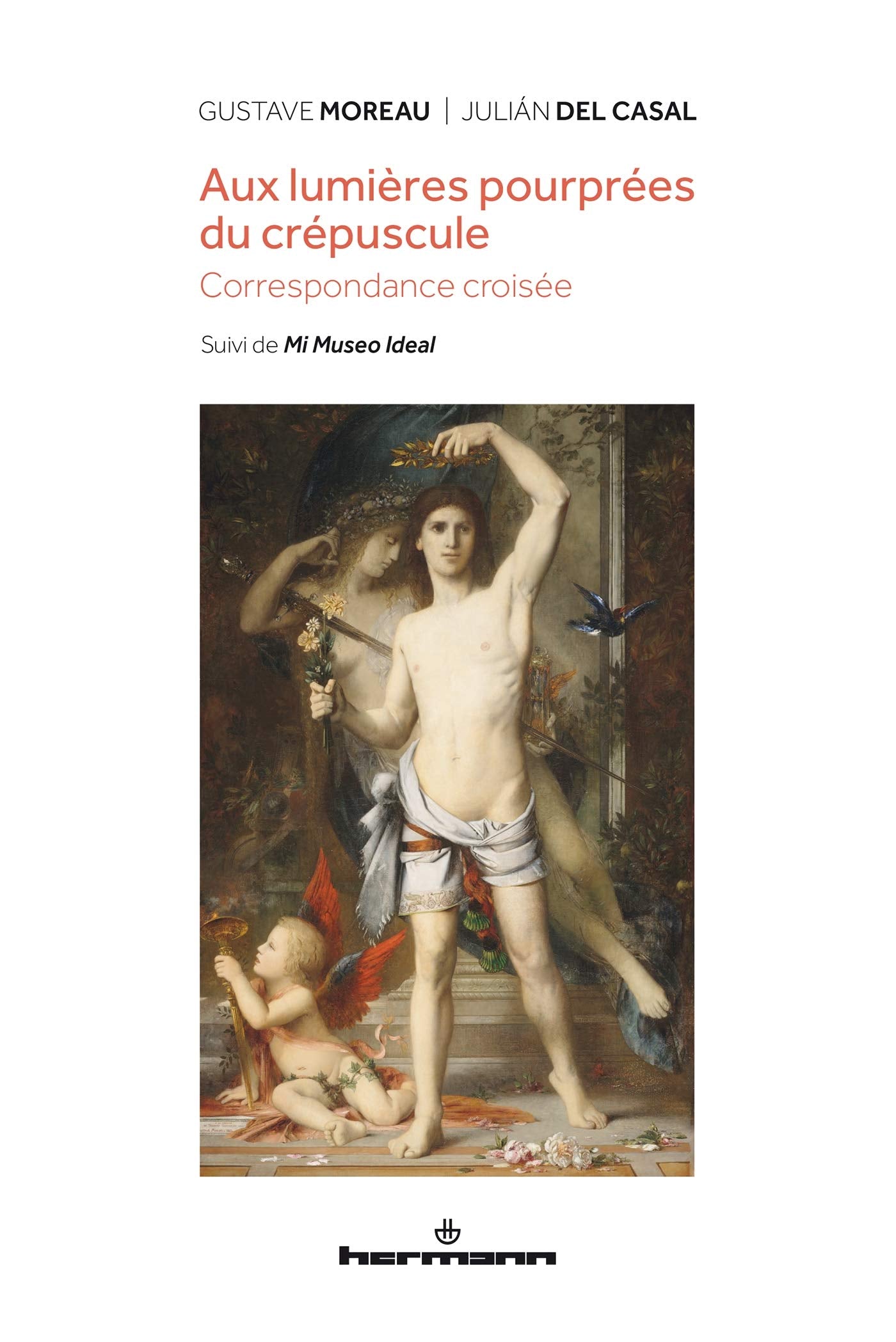 Aux lumières pourprées du crépuscule: Correspondance croisée, suivi de Mi Museo Ideal book