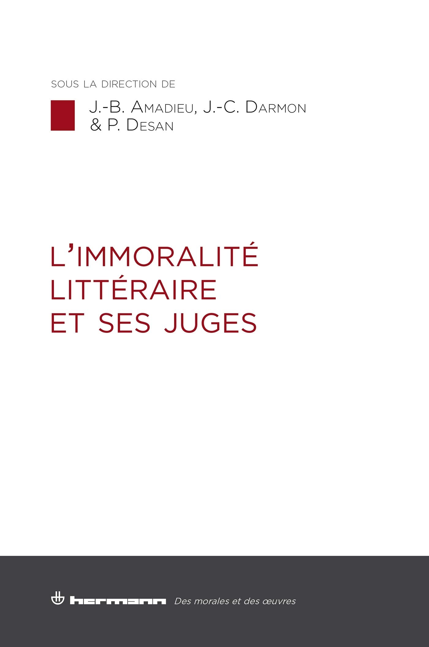 L'immoralité littéraire et ses juges Books
