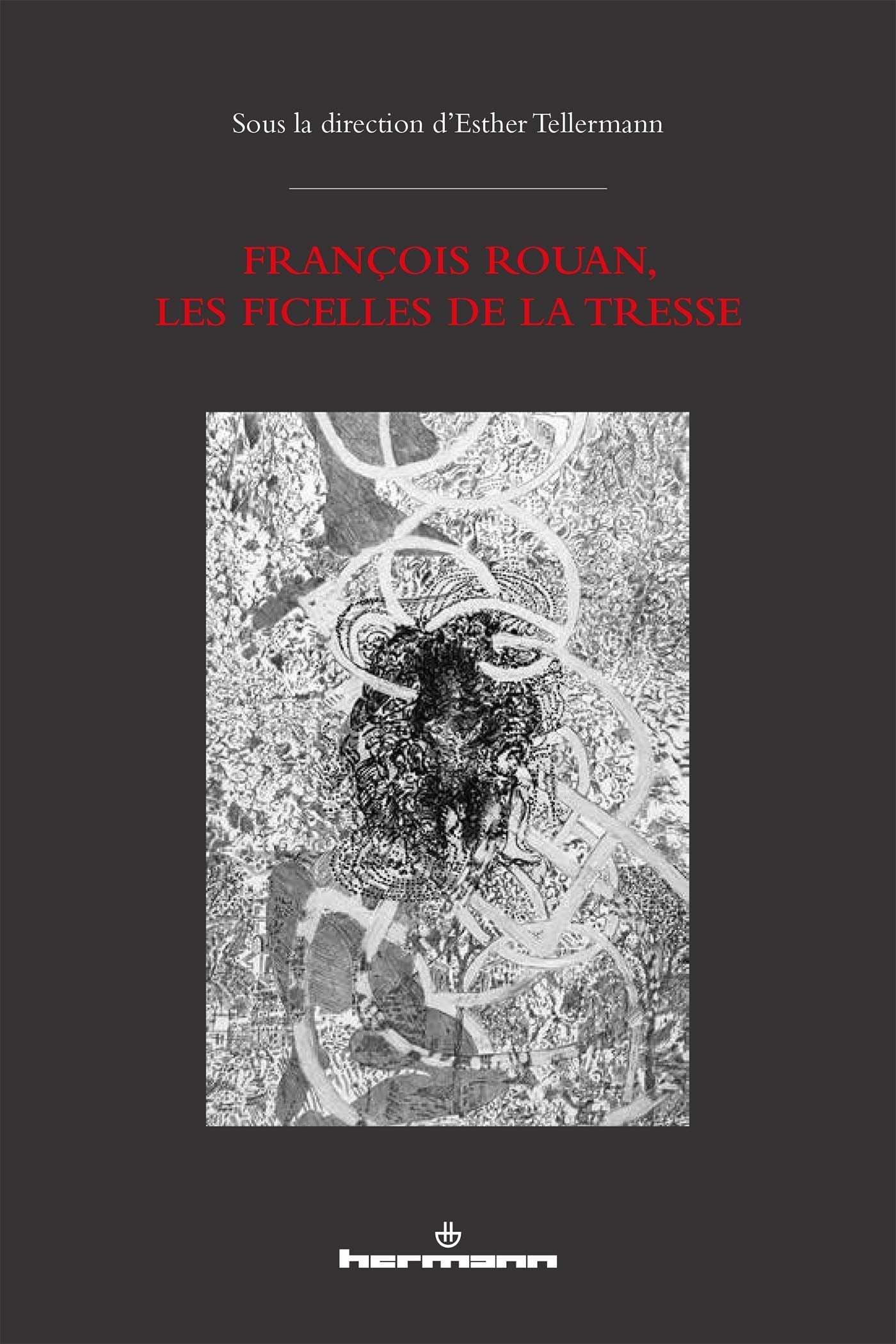 François Rouan, les Ficelles de la tresse book