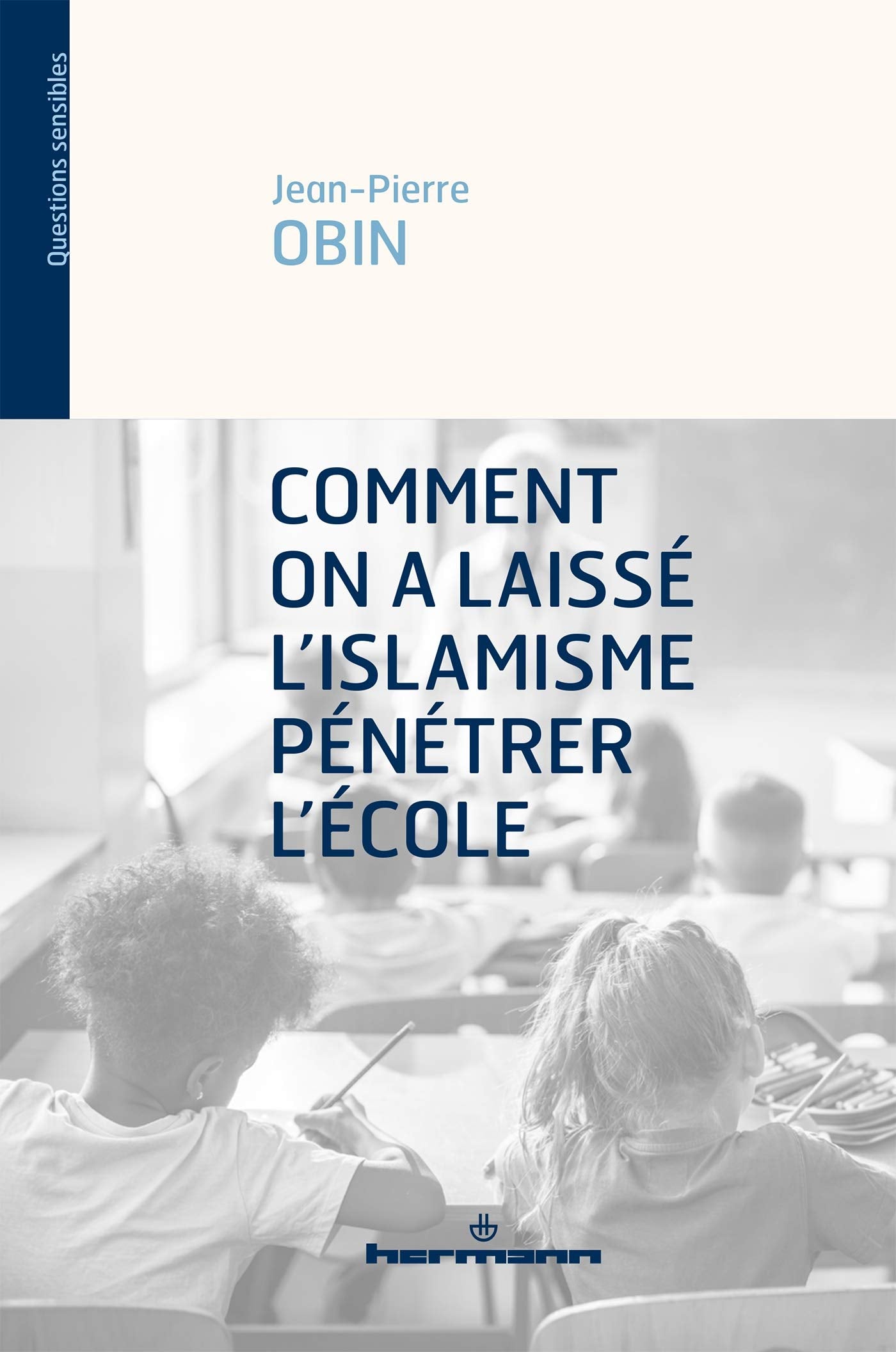 Comment on a laissé l'islamisme pénétrer l'école Education & Training
