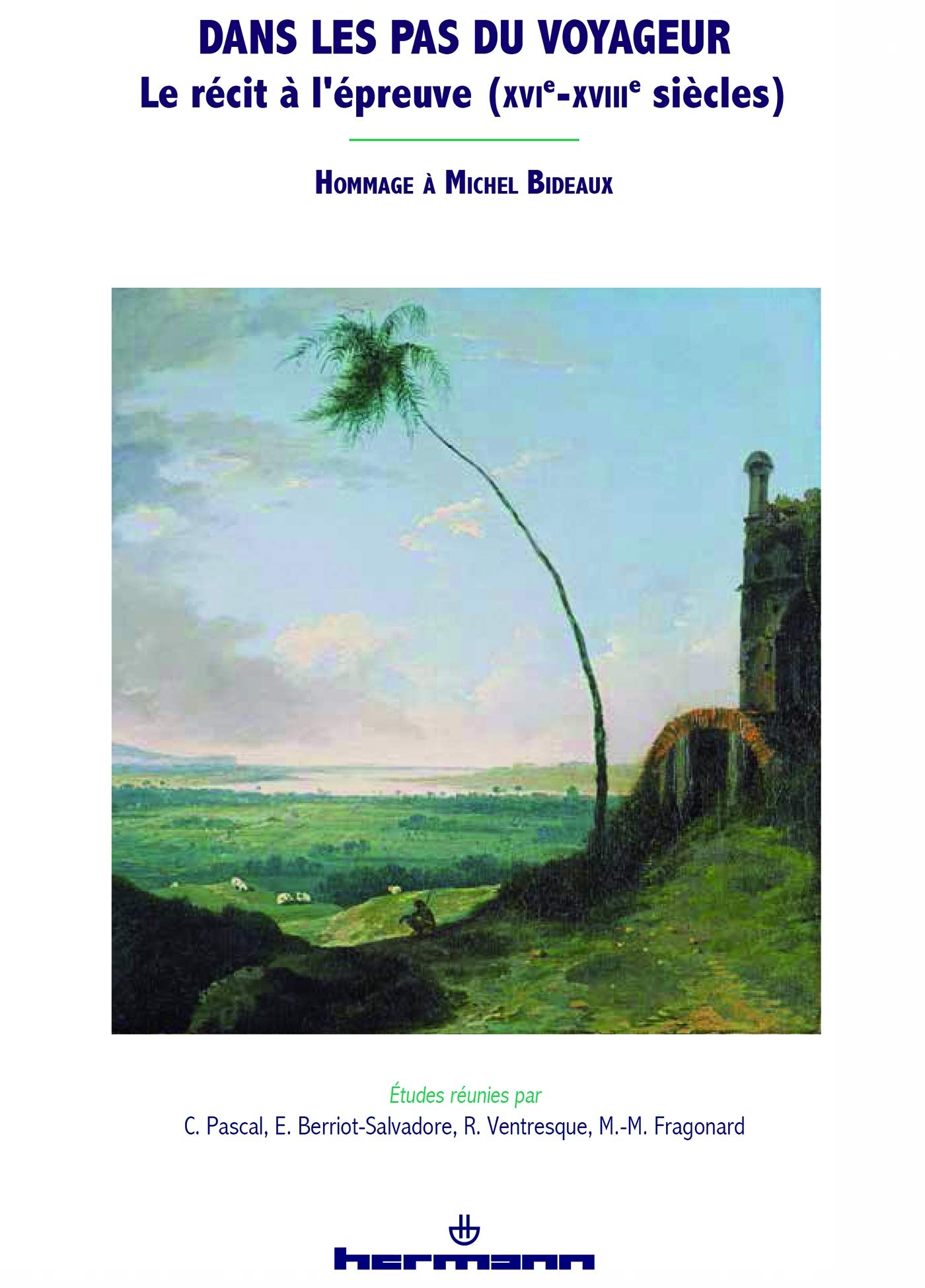 Dans les pas du voyageur: Le récit à l'épreuve (XVIe-XVIIIe siècles) book