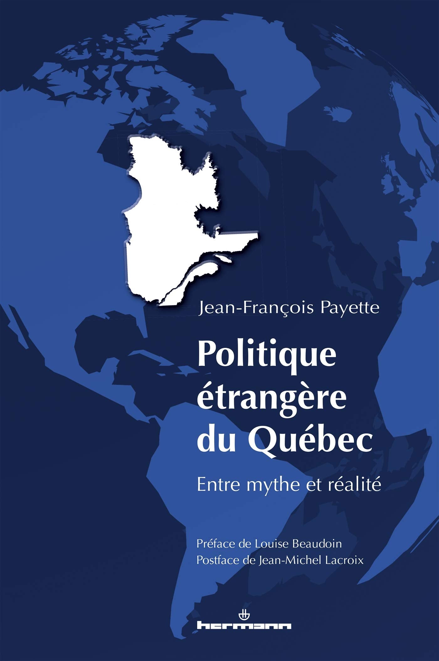 Politique étrangère du Québec: Entre mythe et réalité book
