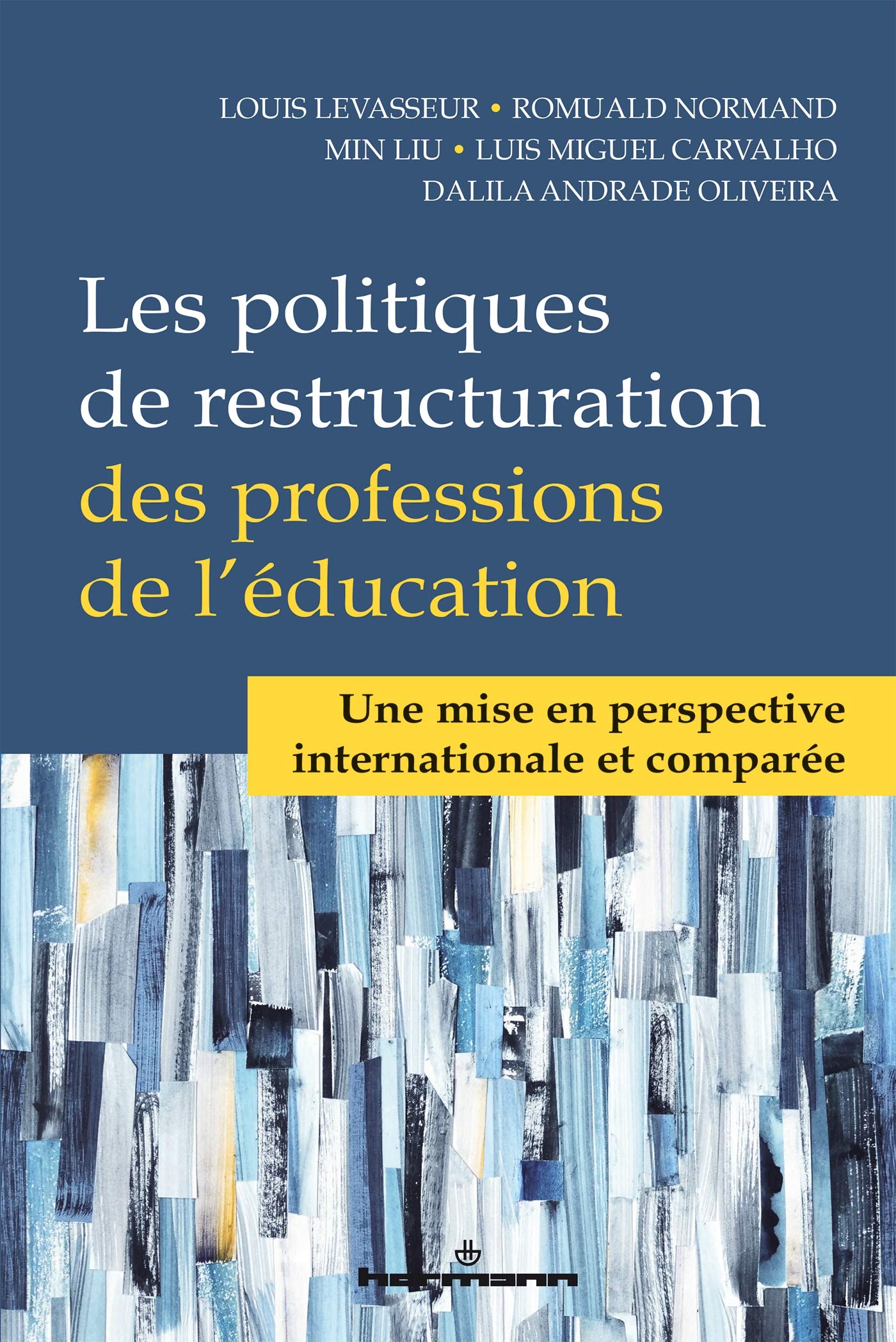 Les politiques de restructuration des professions de l'éducation: Une mise en perspective internationale et comparée book