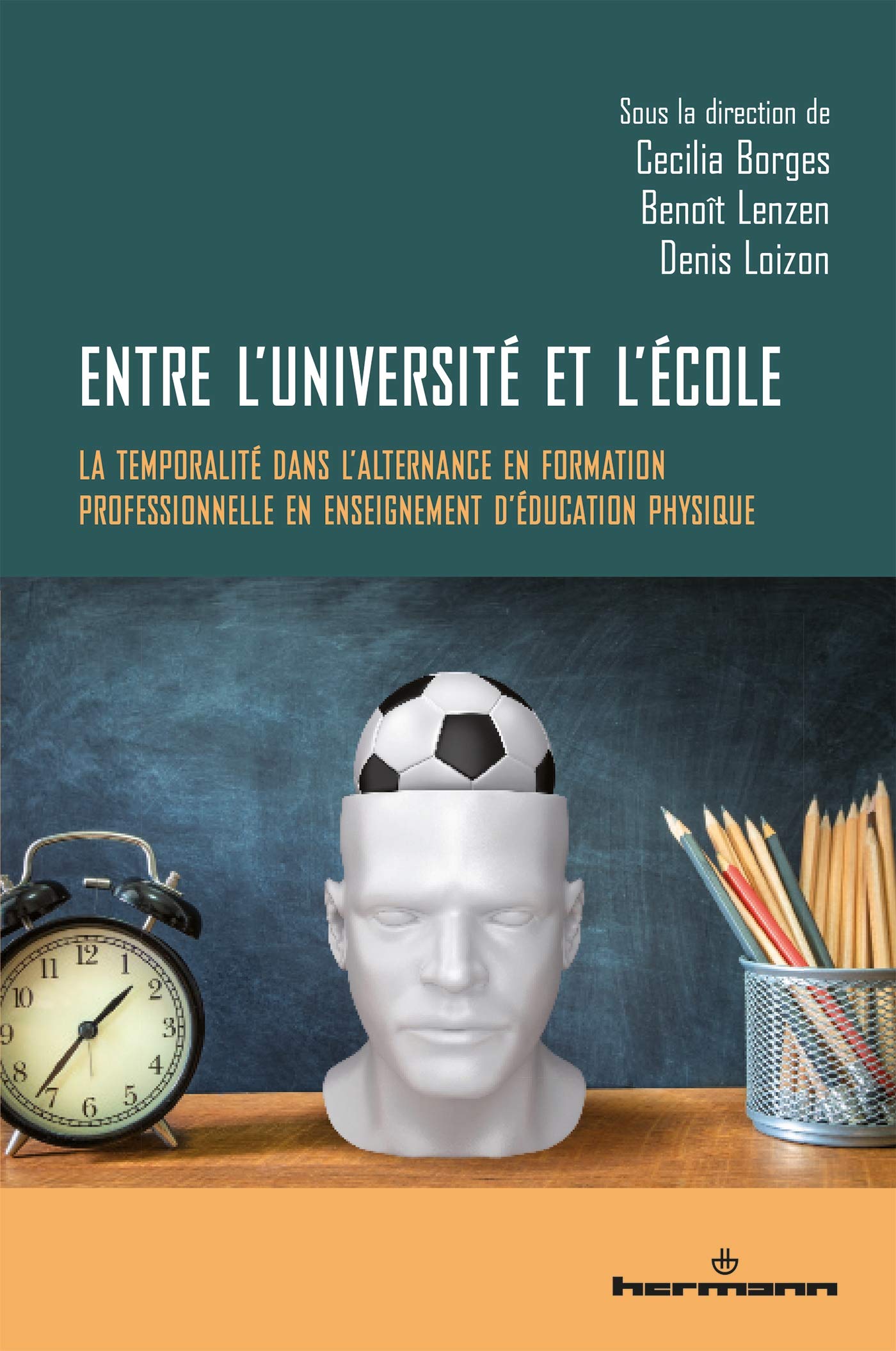 Entre l'université et l'école: La temporalité dans l'alternance en formation professionnelle en enseignement d'éducation physique book