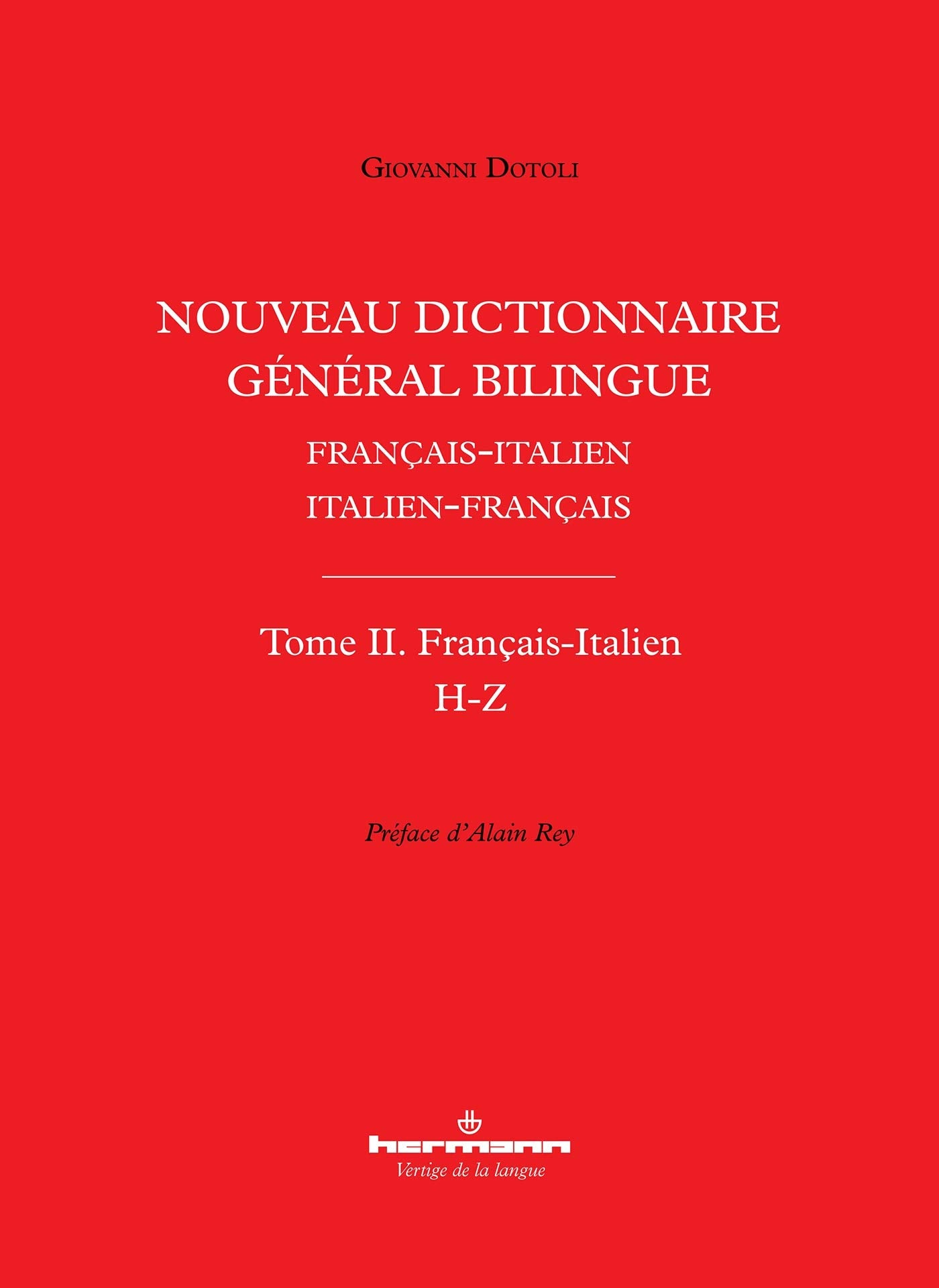 Nouveau dictionnaire général bilingue français-italien/italien-français, tome II: Français-Italien, lettres H-Z book
