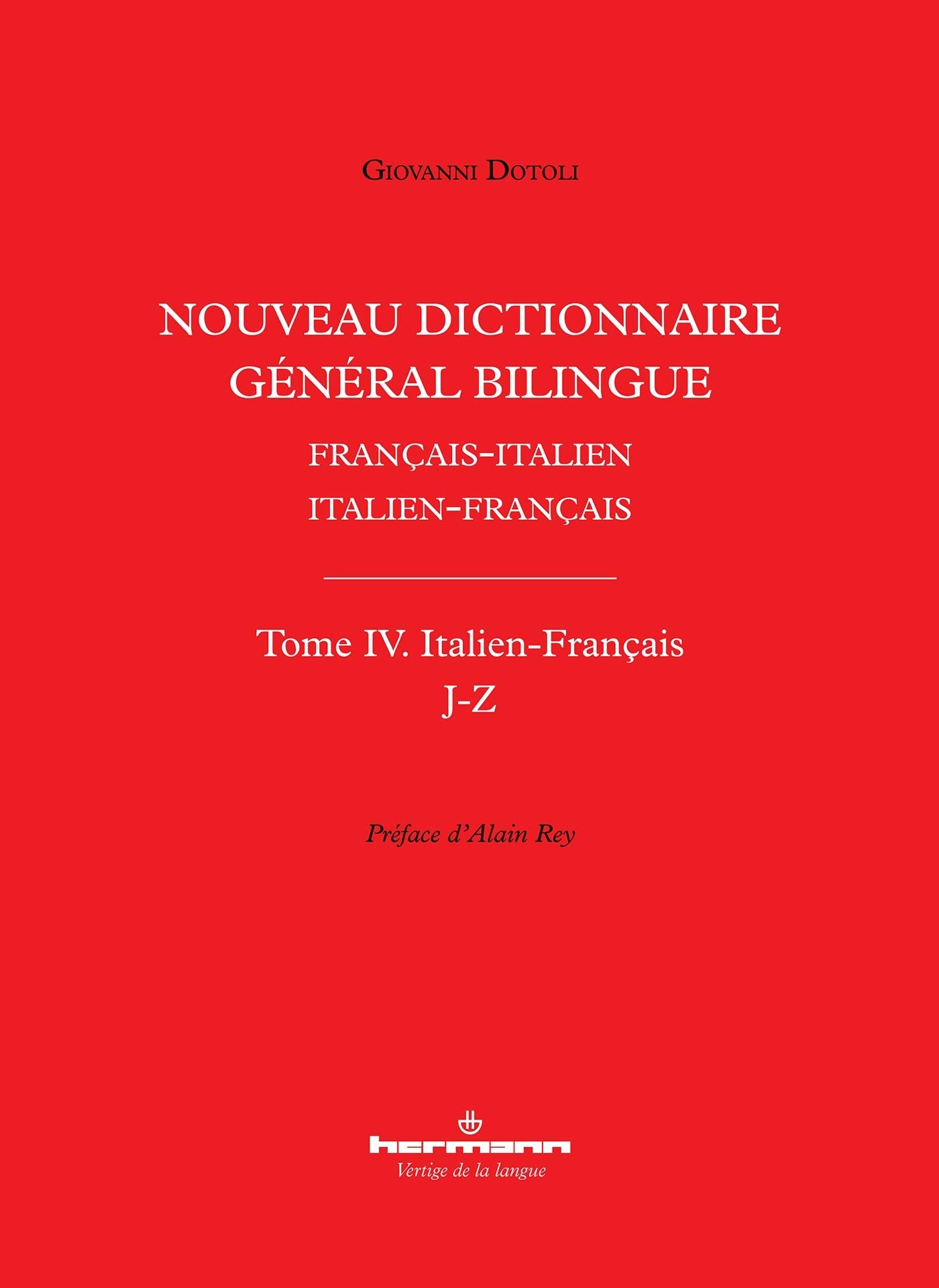 Nouveau dictionnaire général bilingue français-italien/italien-français, tome IV: Italien-Français, lettres J-Z book