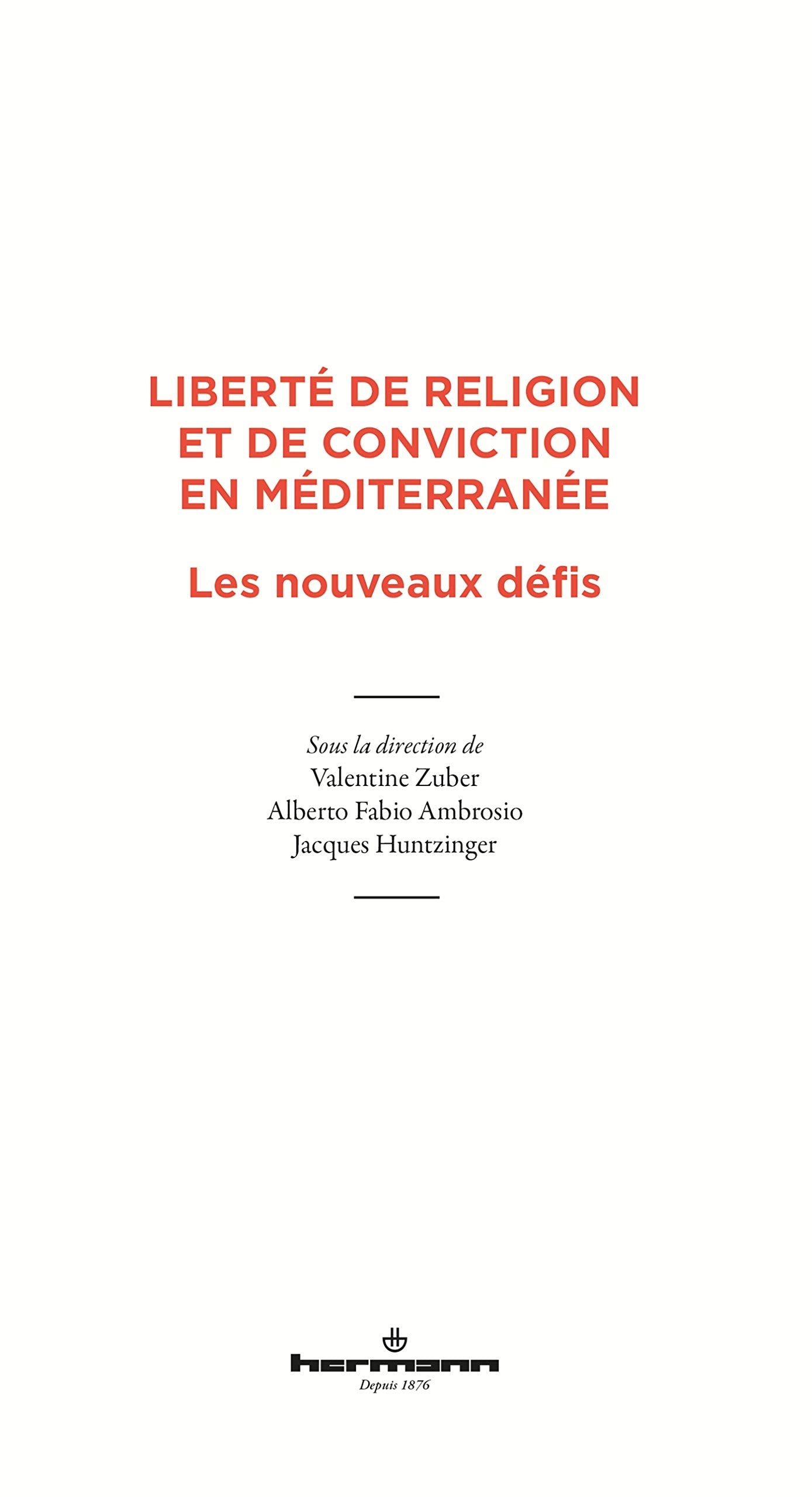 Liberté de religion et de conviction en Méditerranée: Les nouveaux défis book