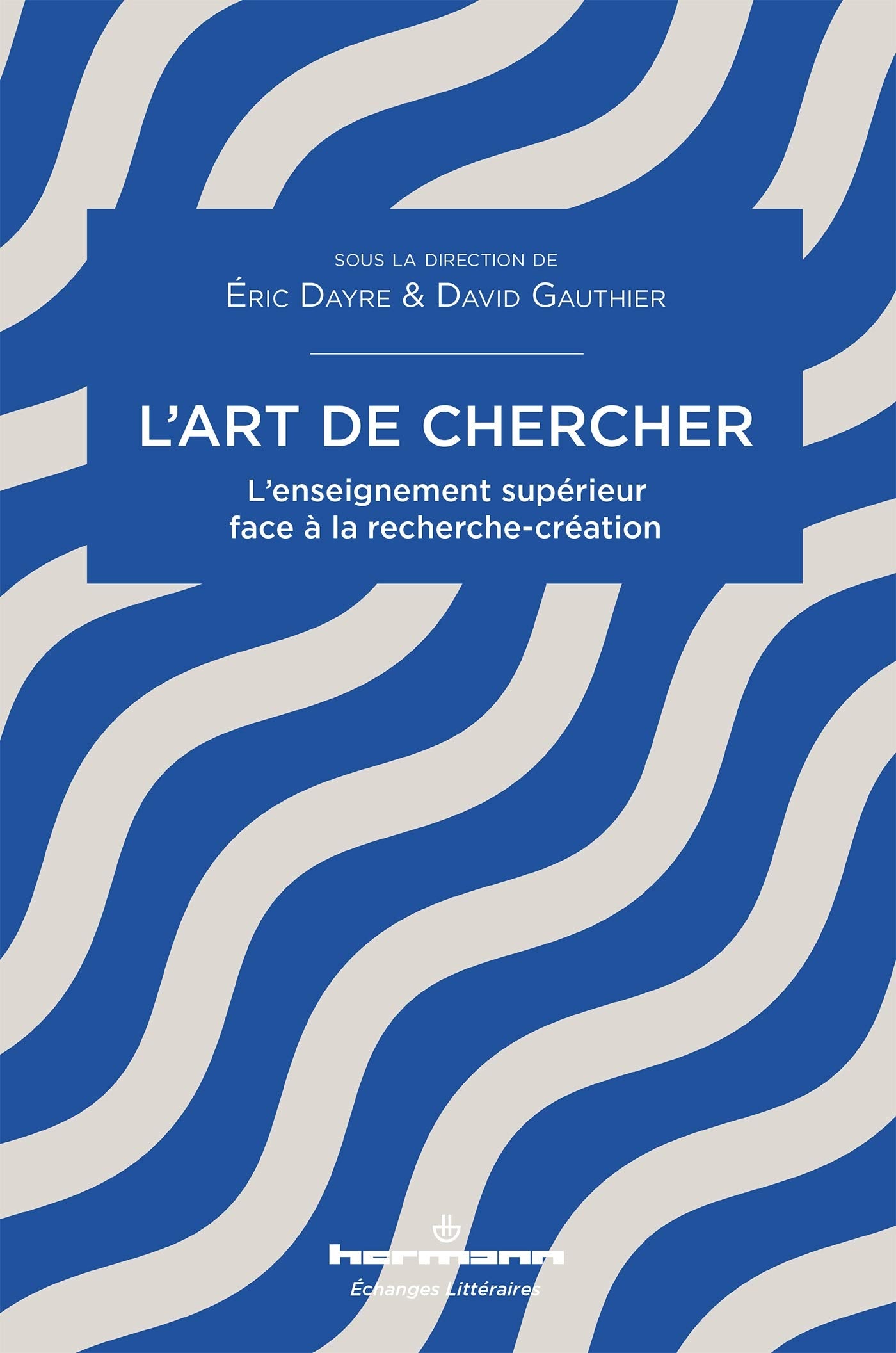 L'art de chercher: L'enseignement supérieur face à la recherche-création book