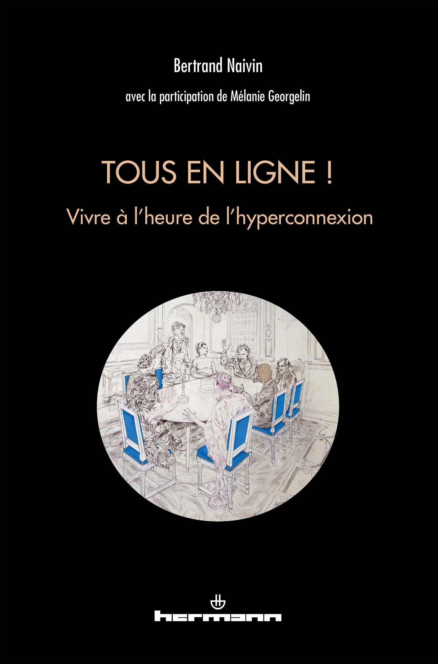 Tous en ligne !: Vivre à l'heure de l'hyperconnexion book