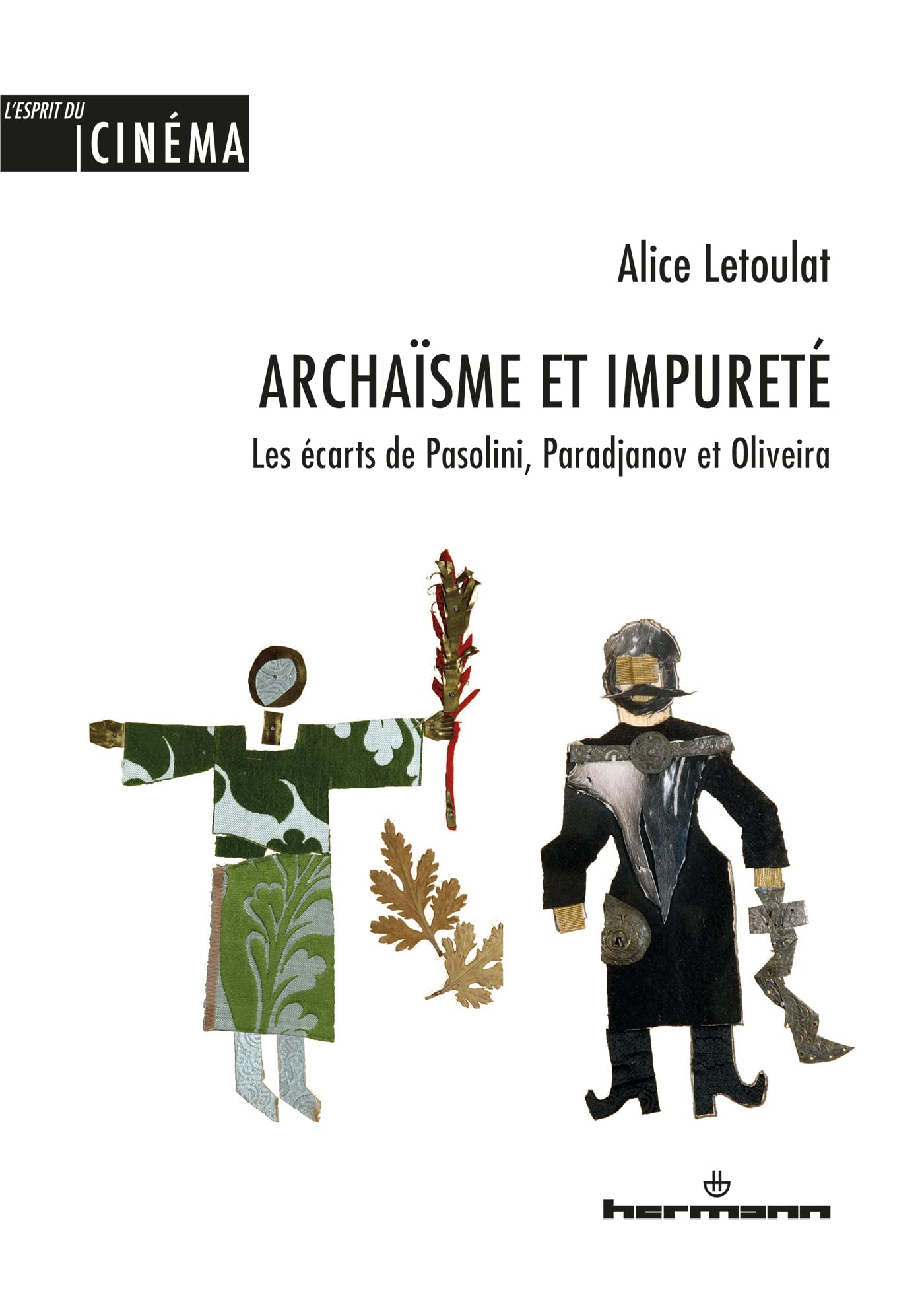 Archaïsme et impureté: Les écarts de Pasolini, Paradjanov et Oliveira book