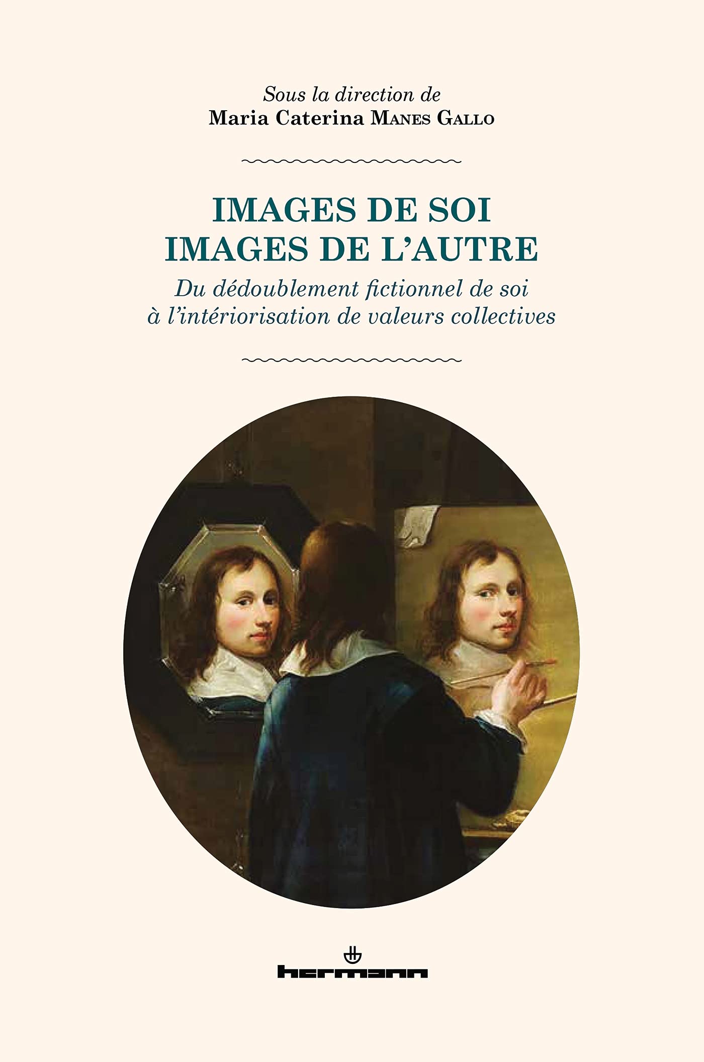 Images de soi, images de l'autre: Du dédoublement fictionnel de soi à l intériorisation de valeurs collectives book