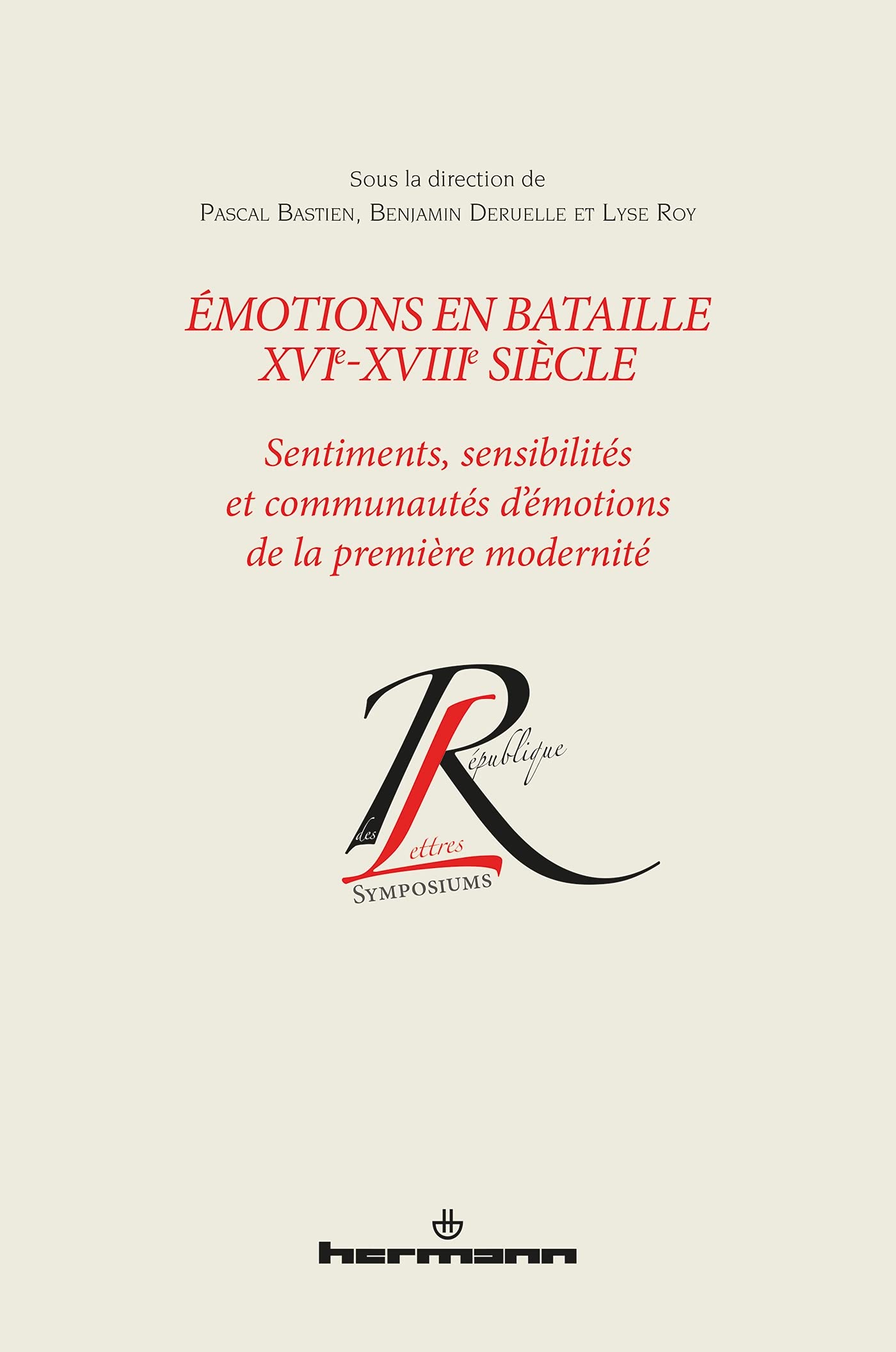 Émotions en bataille XVIe-XVIIIe siècle: Sentiments, sensibilités et communautés d'émotions de la première modernité book