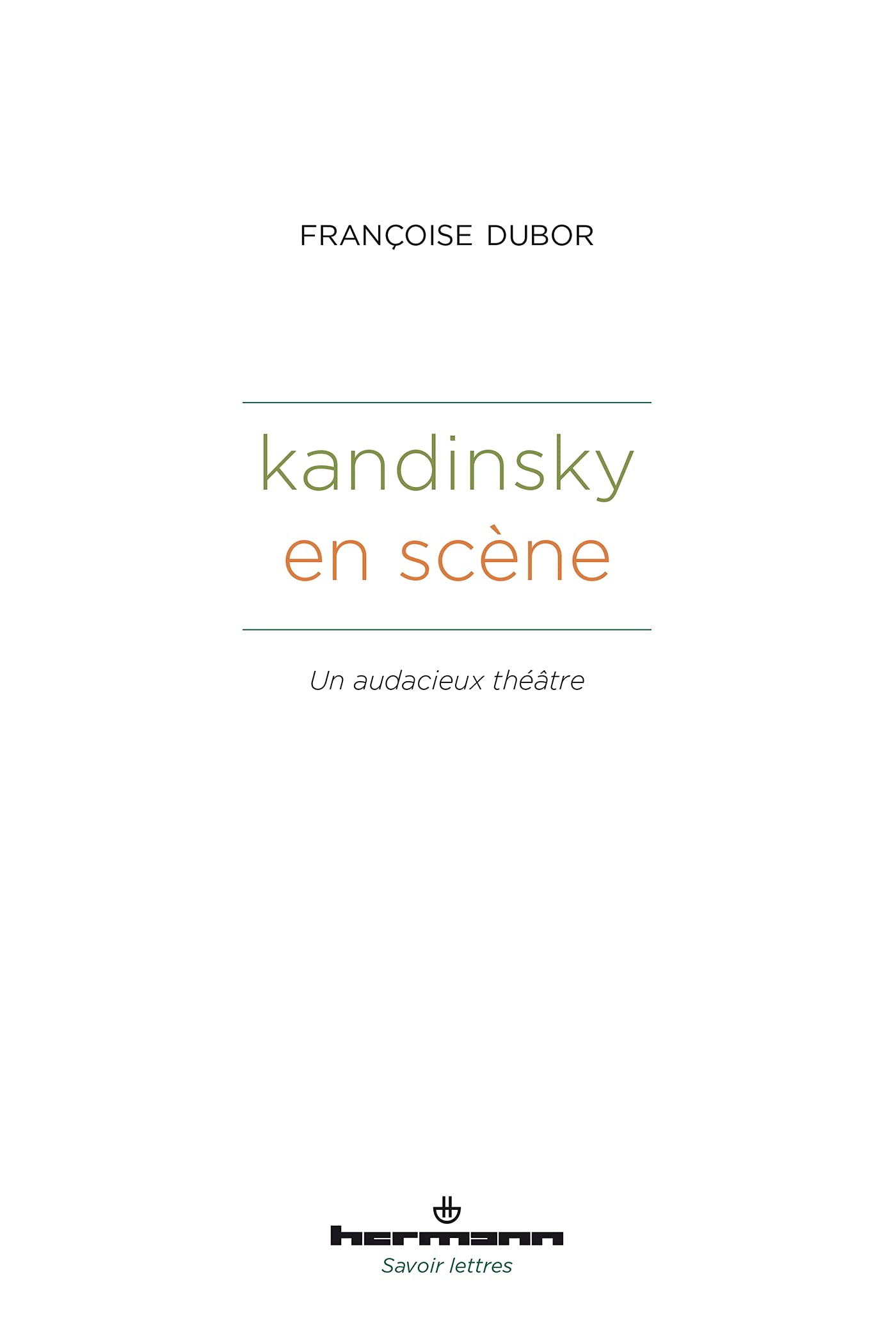 Kandinsky en scène: Un audacieux théâtre book
