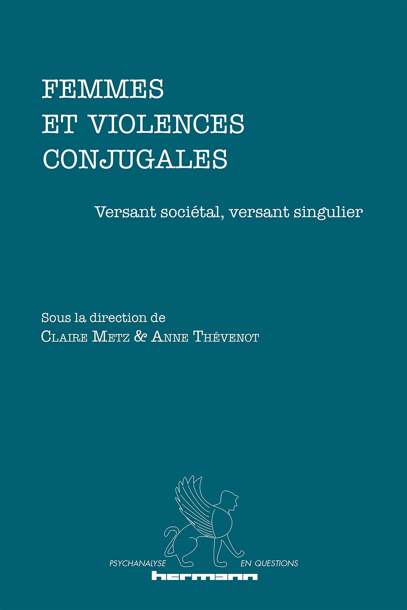 Femmes et violences conjugales: Versant sociétal, versant singulier book