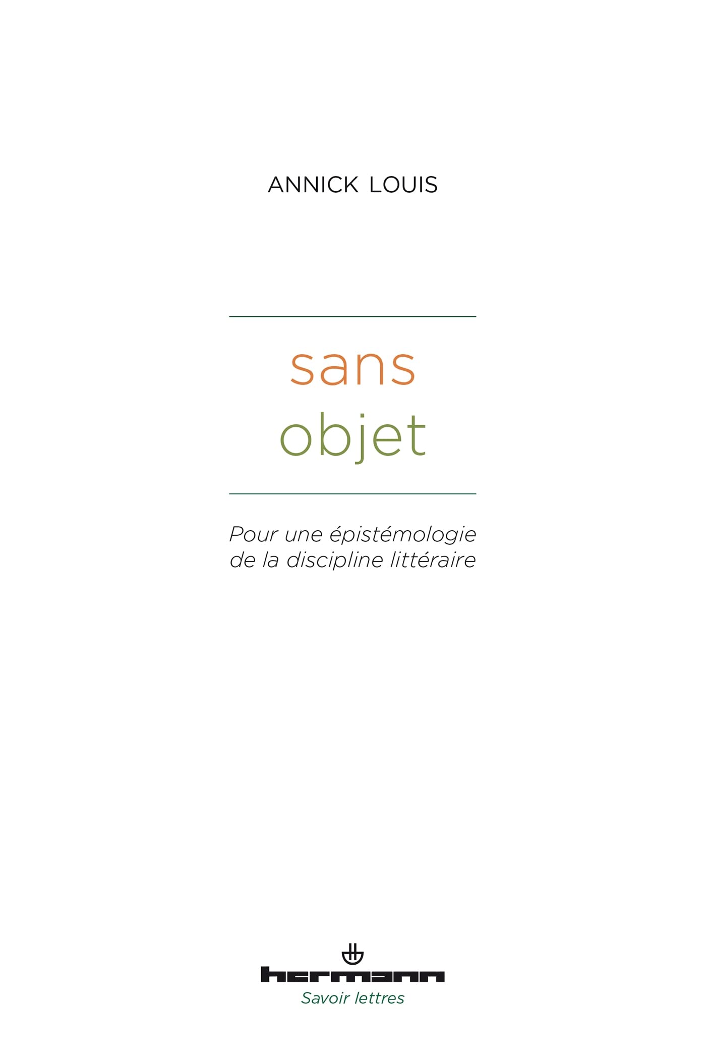 Sans objet: Pour une épistémologie de la discipline littéraire book