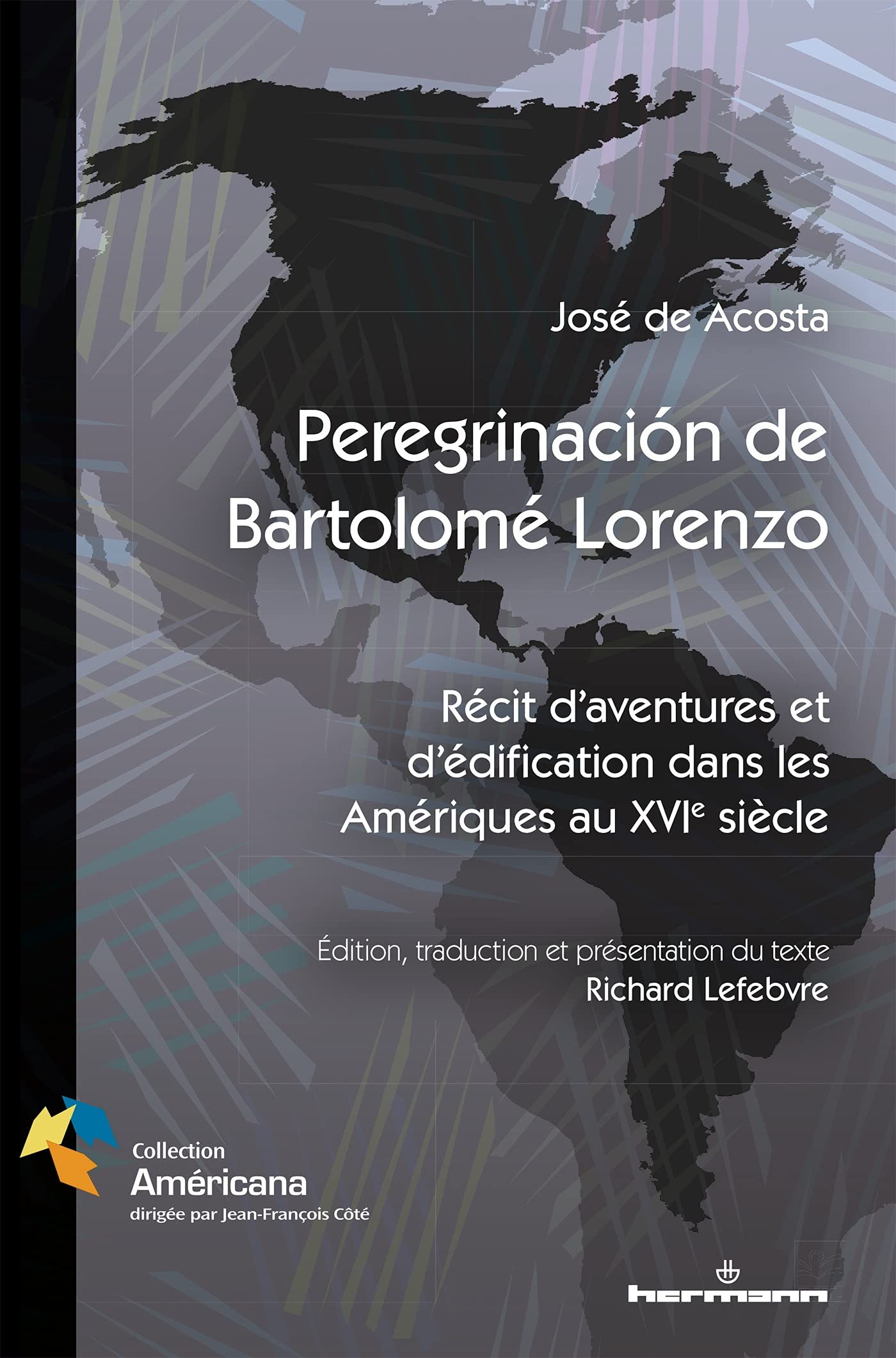 Peregrinación de Bartolomé Lorenzo: Récit d aventures et d édification dans les Amériques au XVIe siècle book