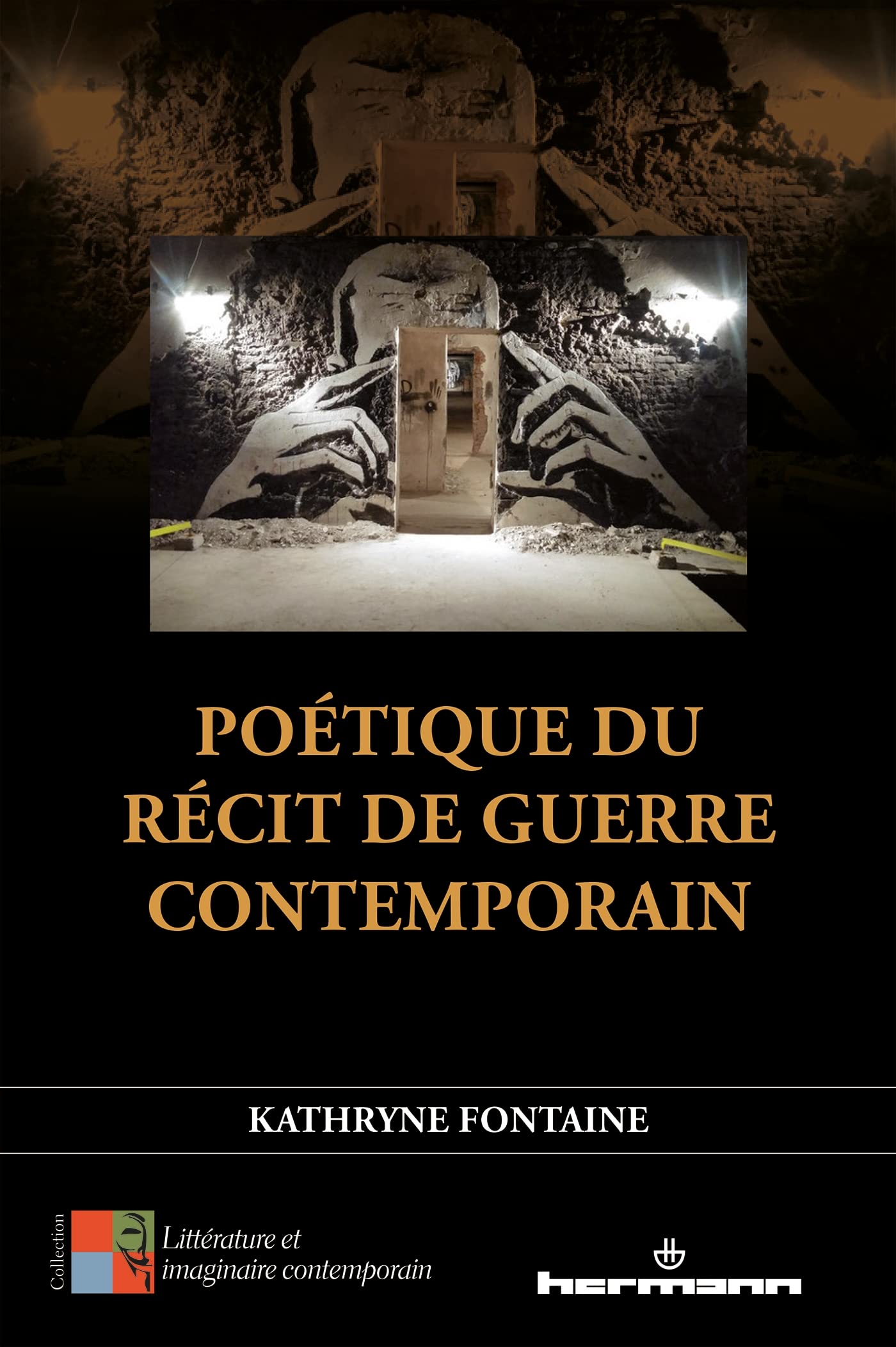 Poétique du récit de guerre contemporain: La littérature comme laboratoire d'éthique (HR.PUL.LIT.IM.C) Books