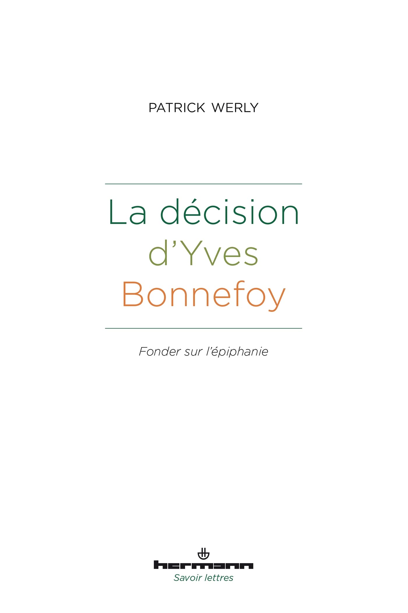 La décision d'Yves Bonnefoy: Fonder sur l'épiphanie book