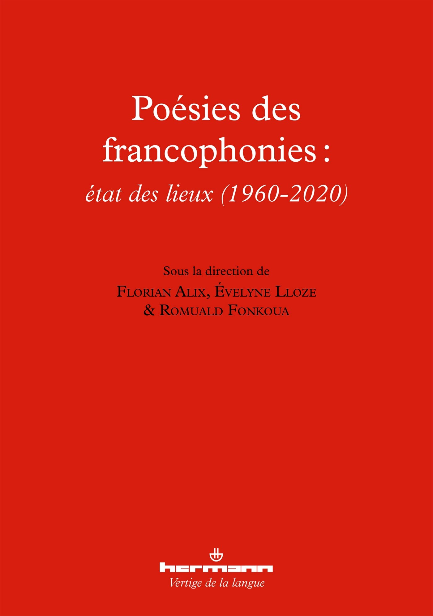 Poésies des francophonies : état des lieux (1960-2020) book