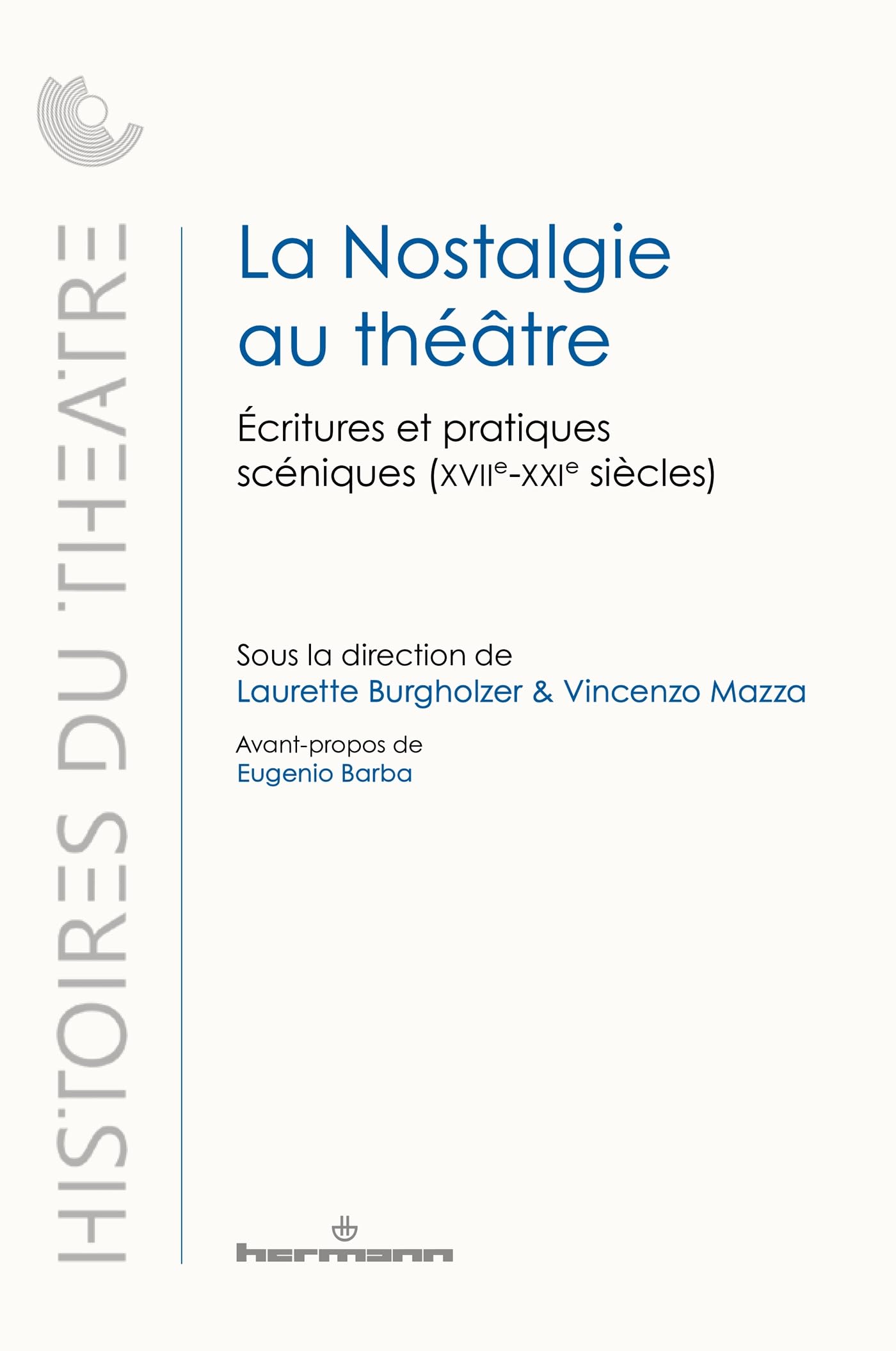La Nostalgie au théâtre: Écritures et pratiques scéniques (XVIIe-XXIe siècles) book