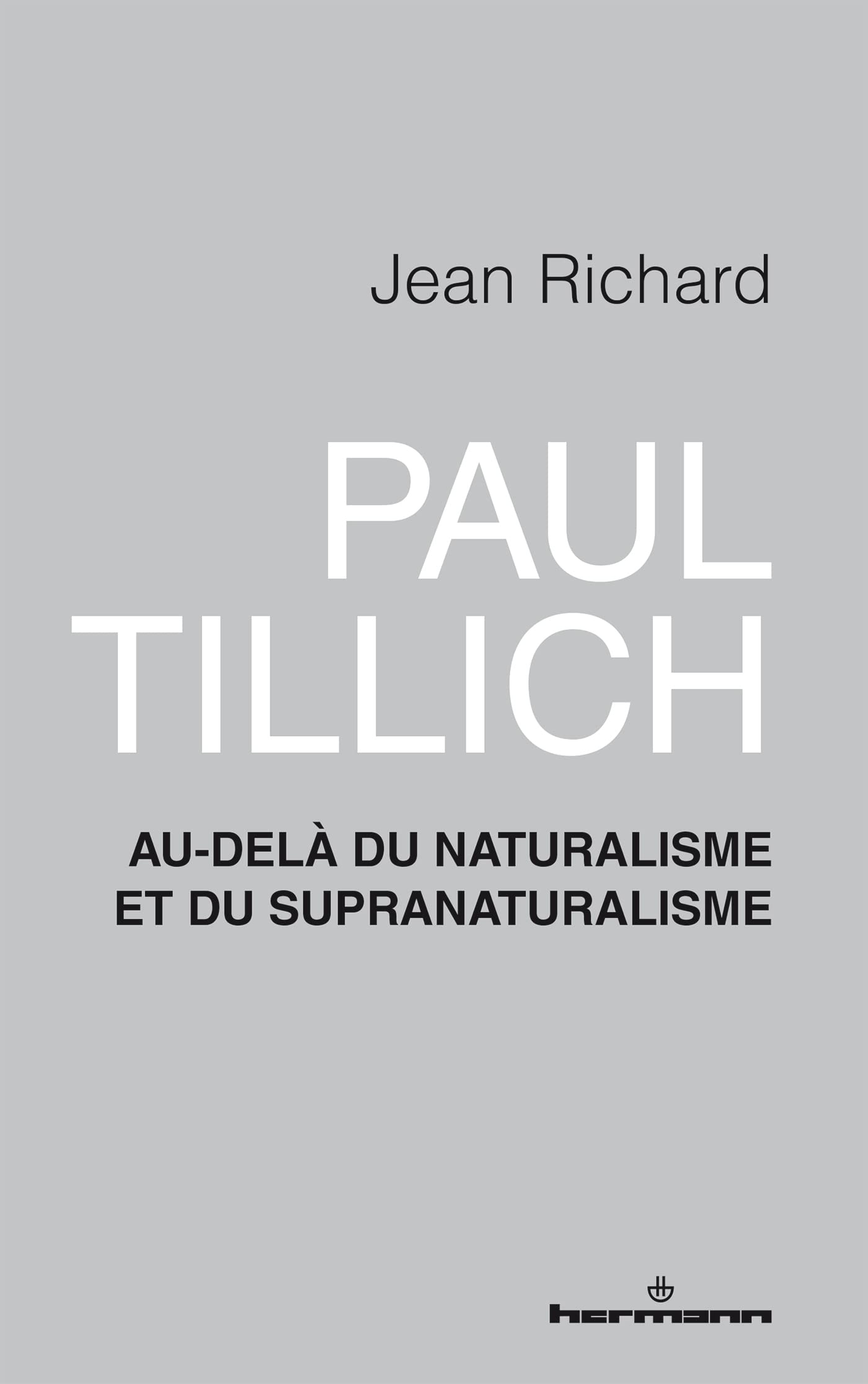 Paul Tillich: Au-delà du naturalisme et du supranaturalisme book