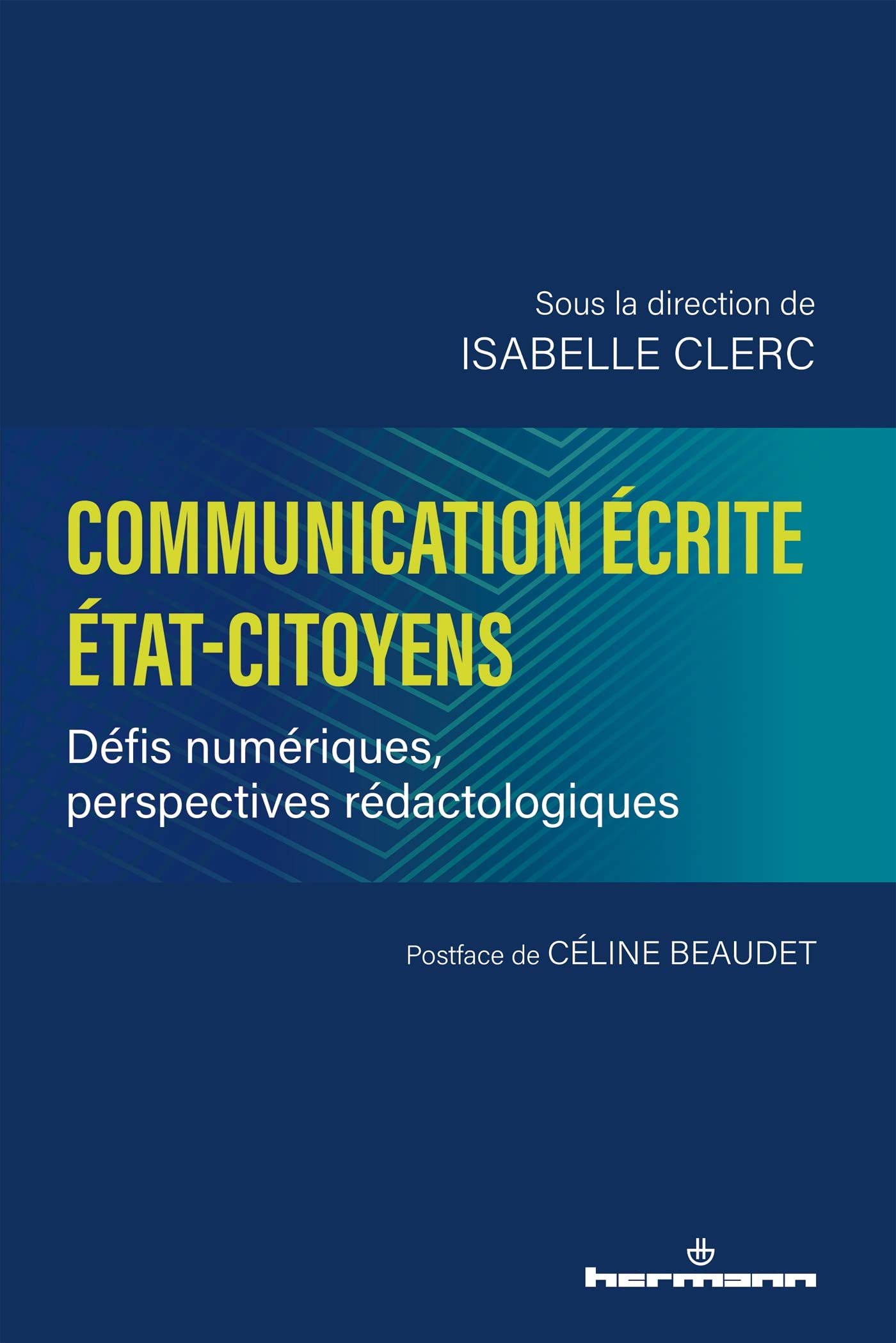 Communication écrite Etat-citoyens: Défis numériques, perspectives rédactologiques book