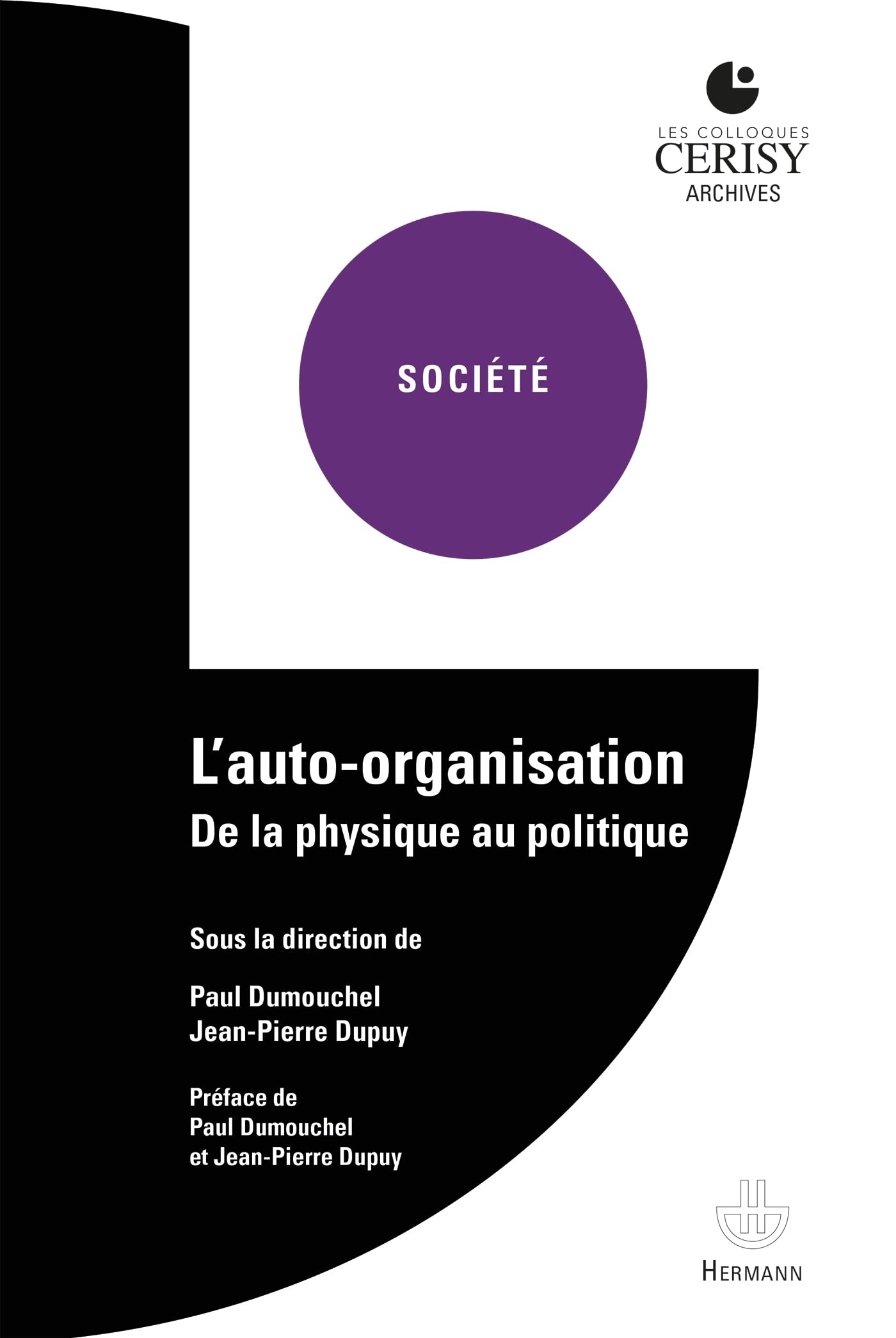 L'auto-organisation: De la physique au politique book