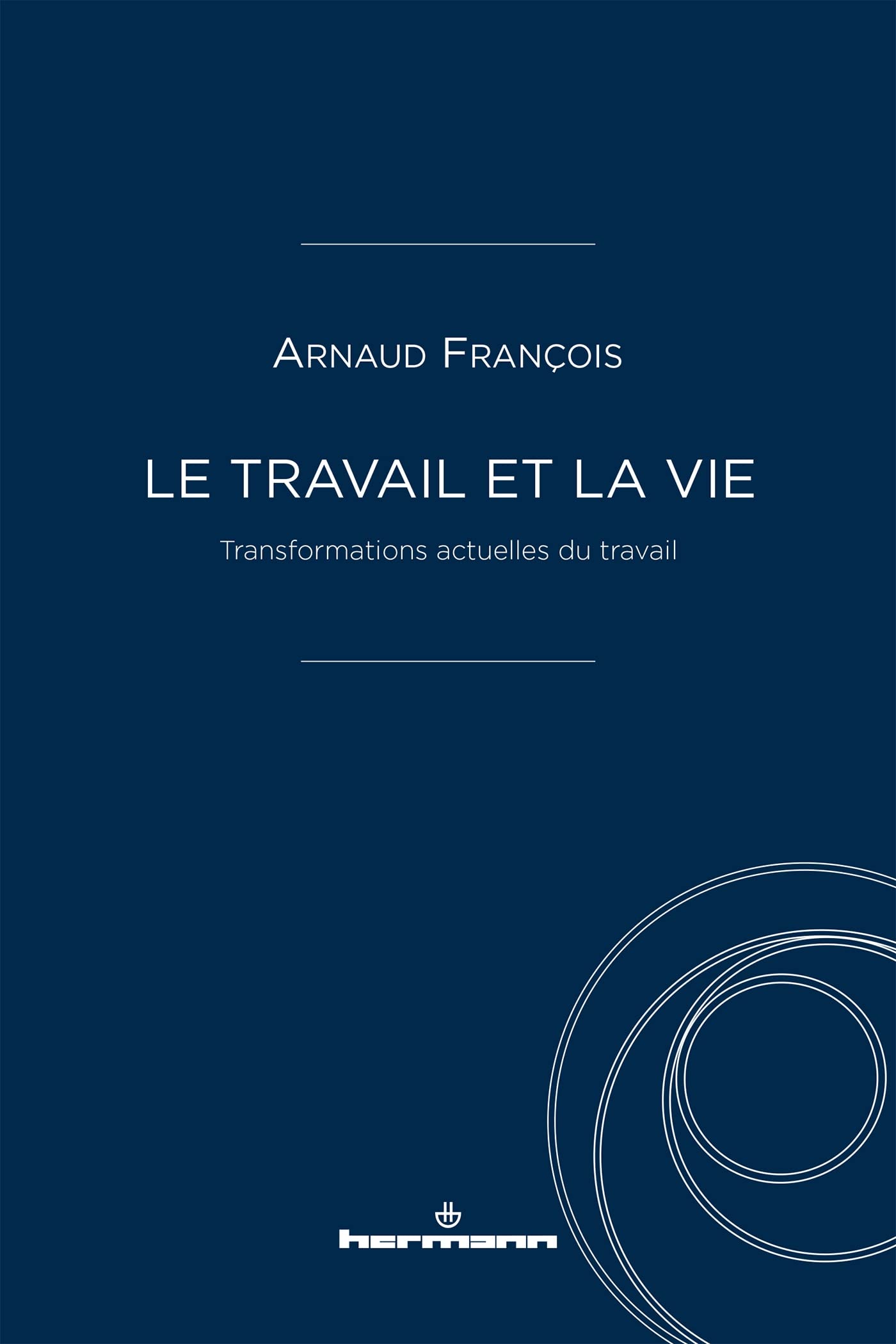 Le travail et la vie: Transformations actuelles du travail book