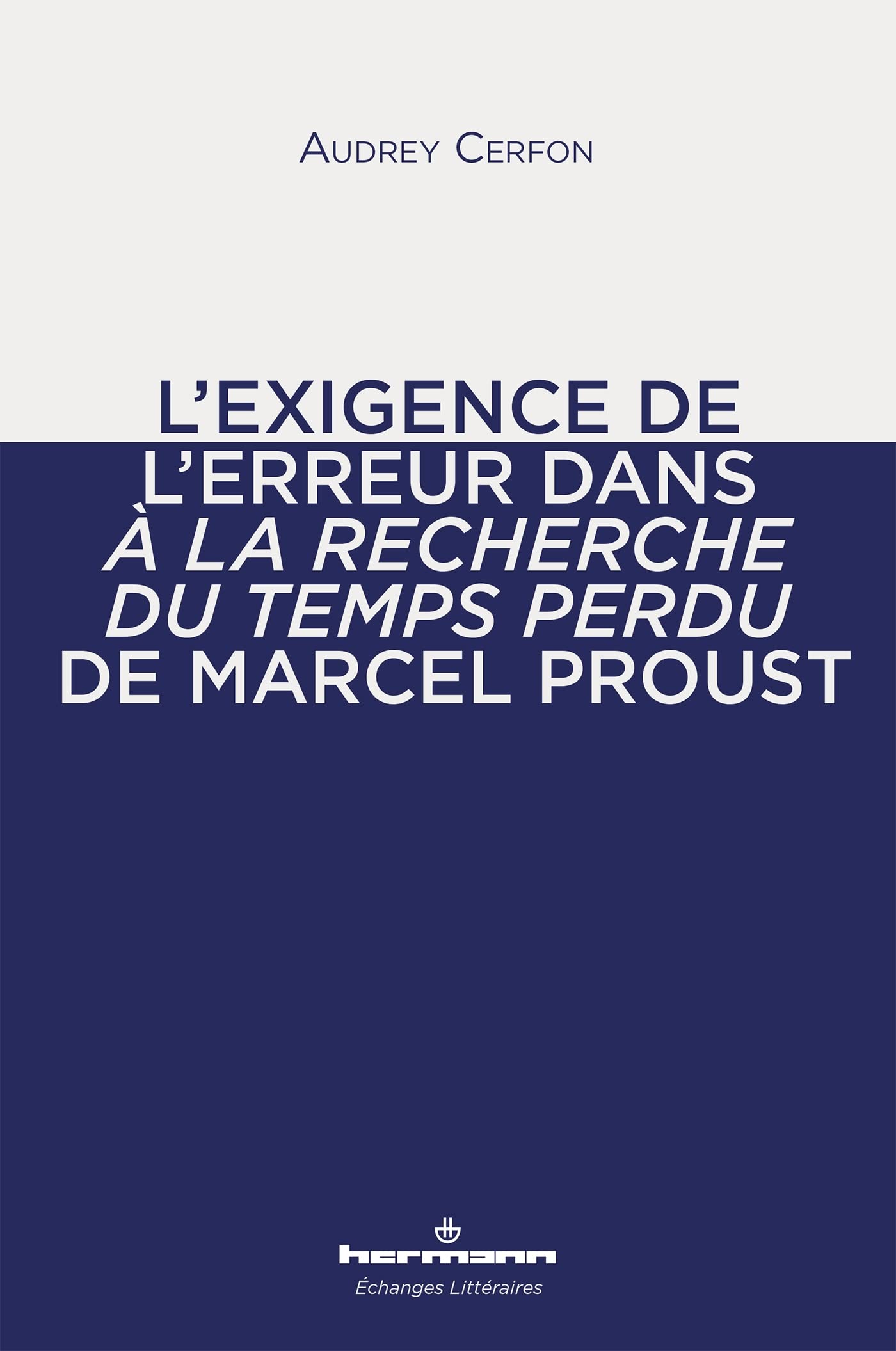 L'exigence de l'erreur dans À la recherche du temps perdu de Marcel Proust book