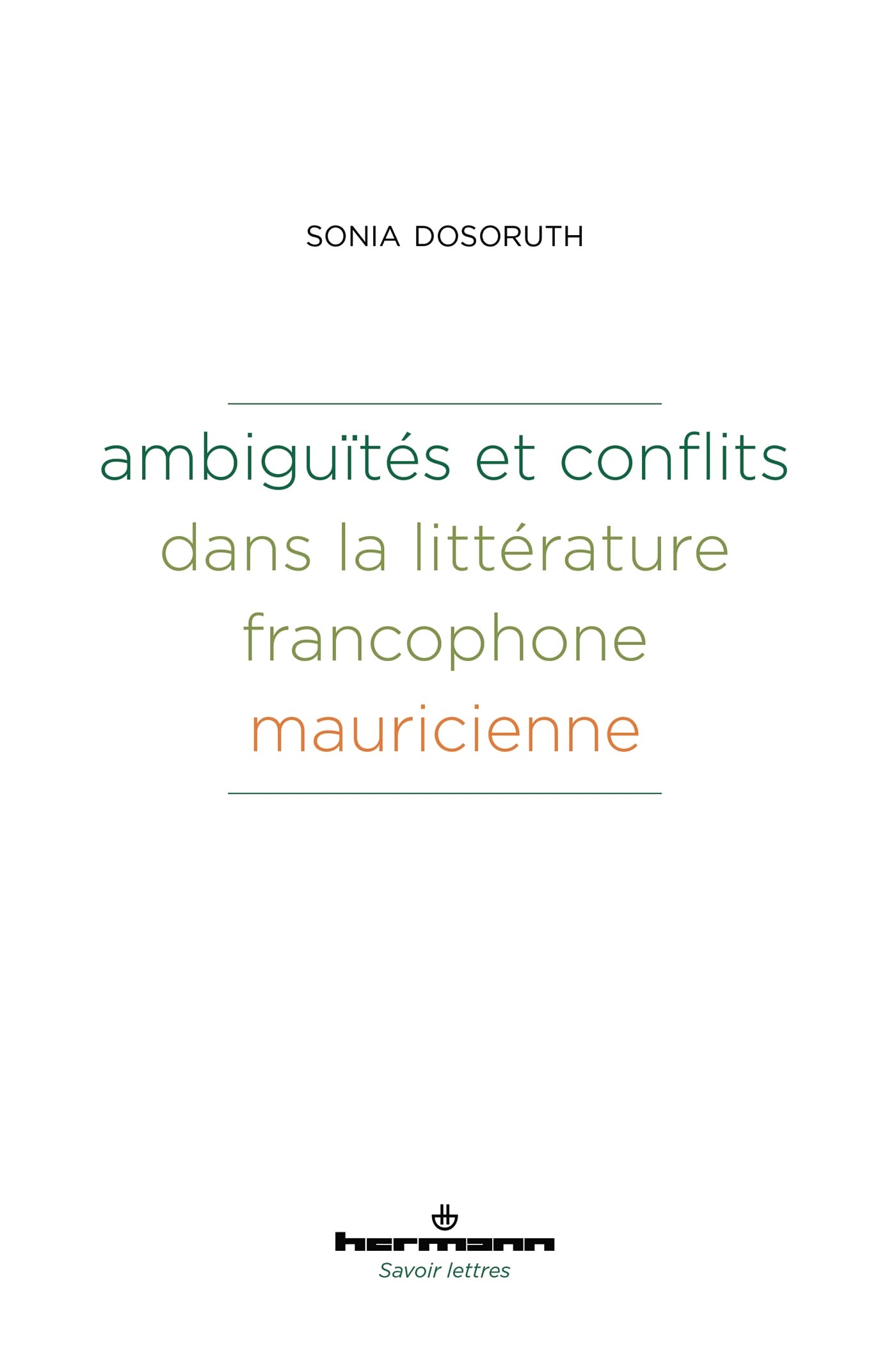 Ambiguïtés et conflits dans la littérature francophone mauricienne book