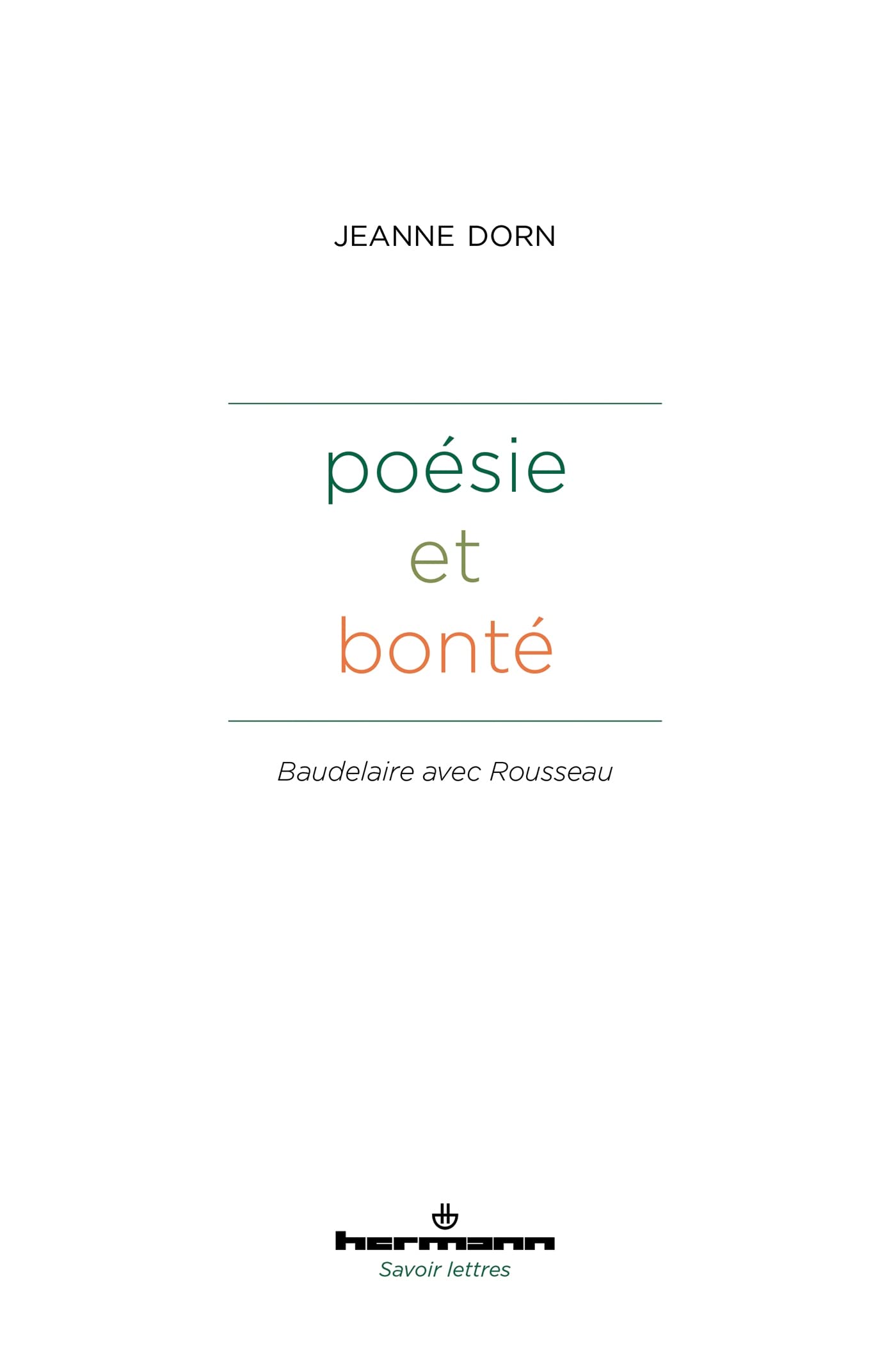 Poésie et bonté: Baudelaire avec Rousseau book