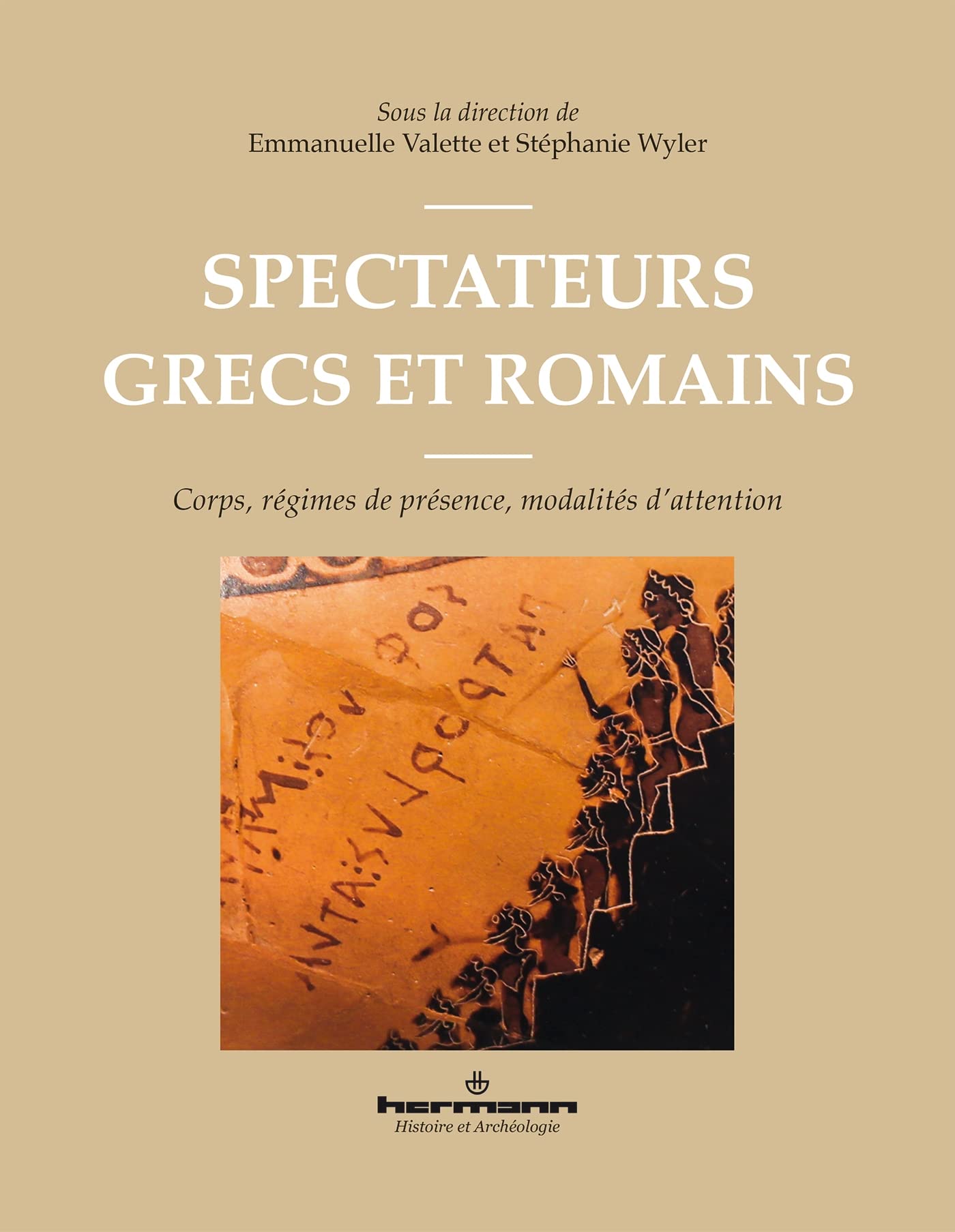 Spectateurs grecs et romains: Corps, régimes de présence, modalités d attention book
