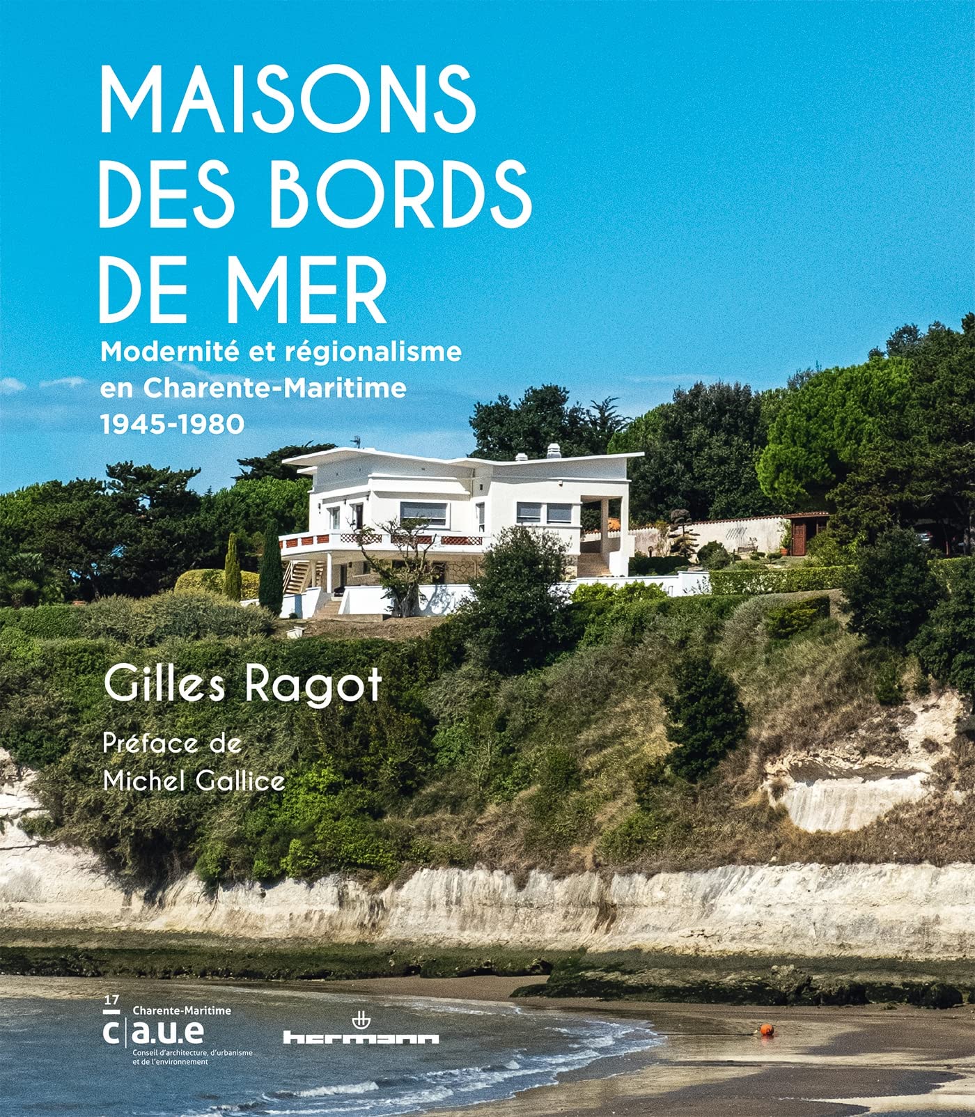 Maisons des bords de mer: Modernité et régionalisme en Charente-Maritime (1945-1980) book