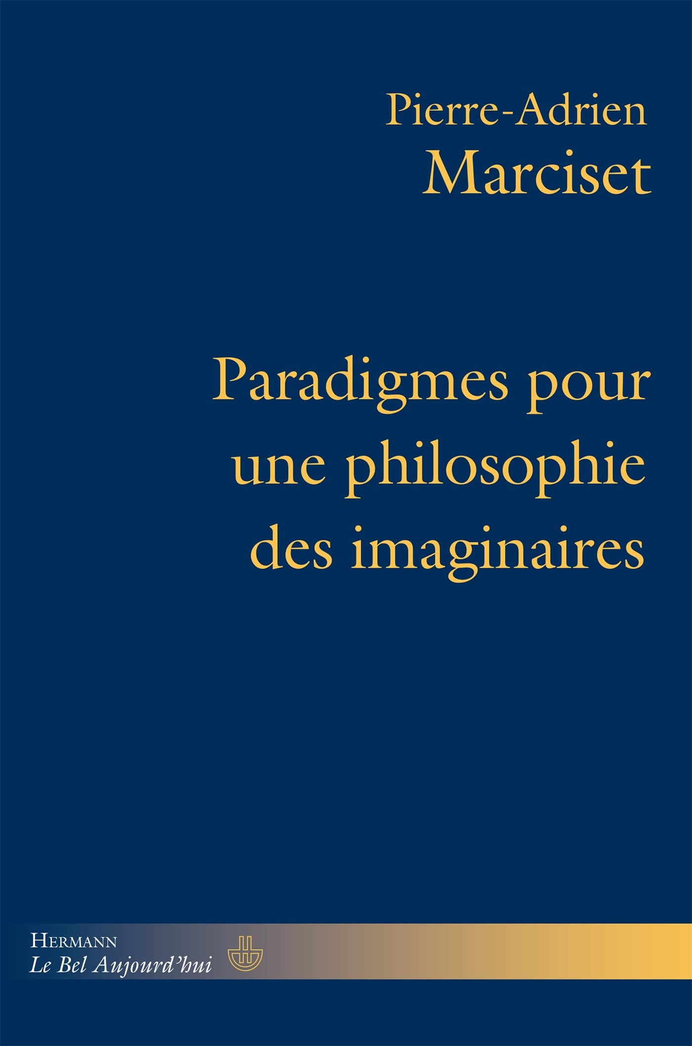Paradigmes pour une philosophie des imaginaires book