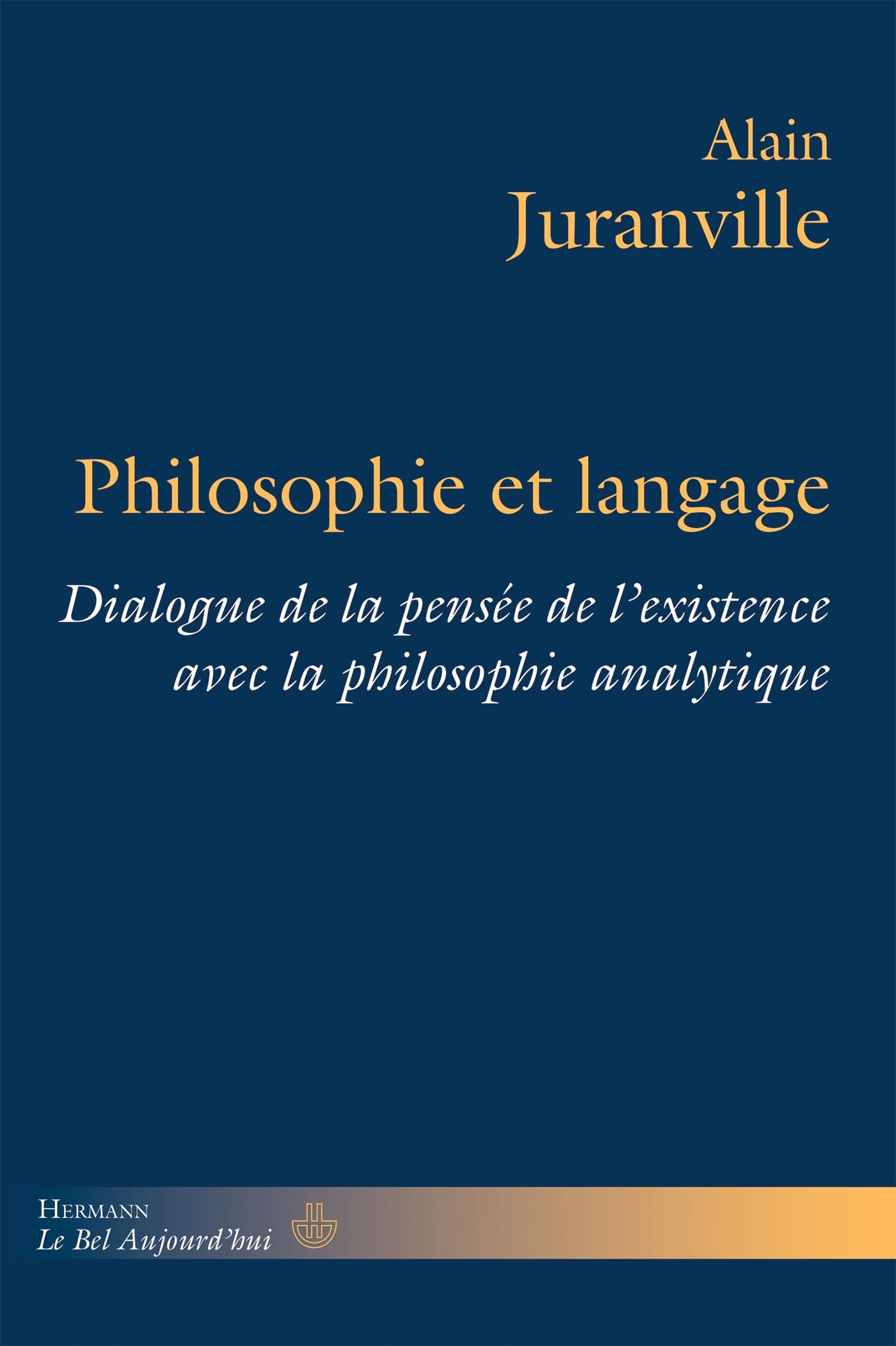 Philosophie et langage: Dialogue de la pensée de l'existence avec la philosophie analytique, Livre I Philosophy