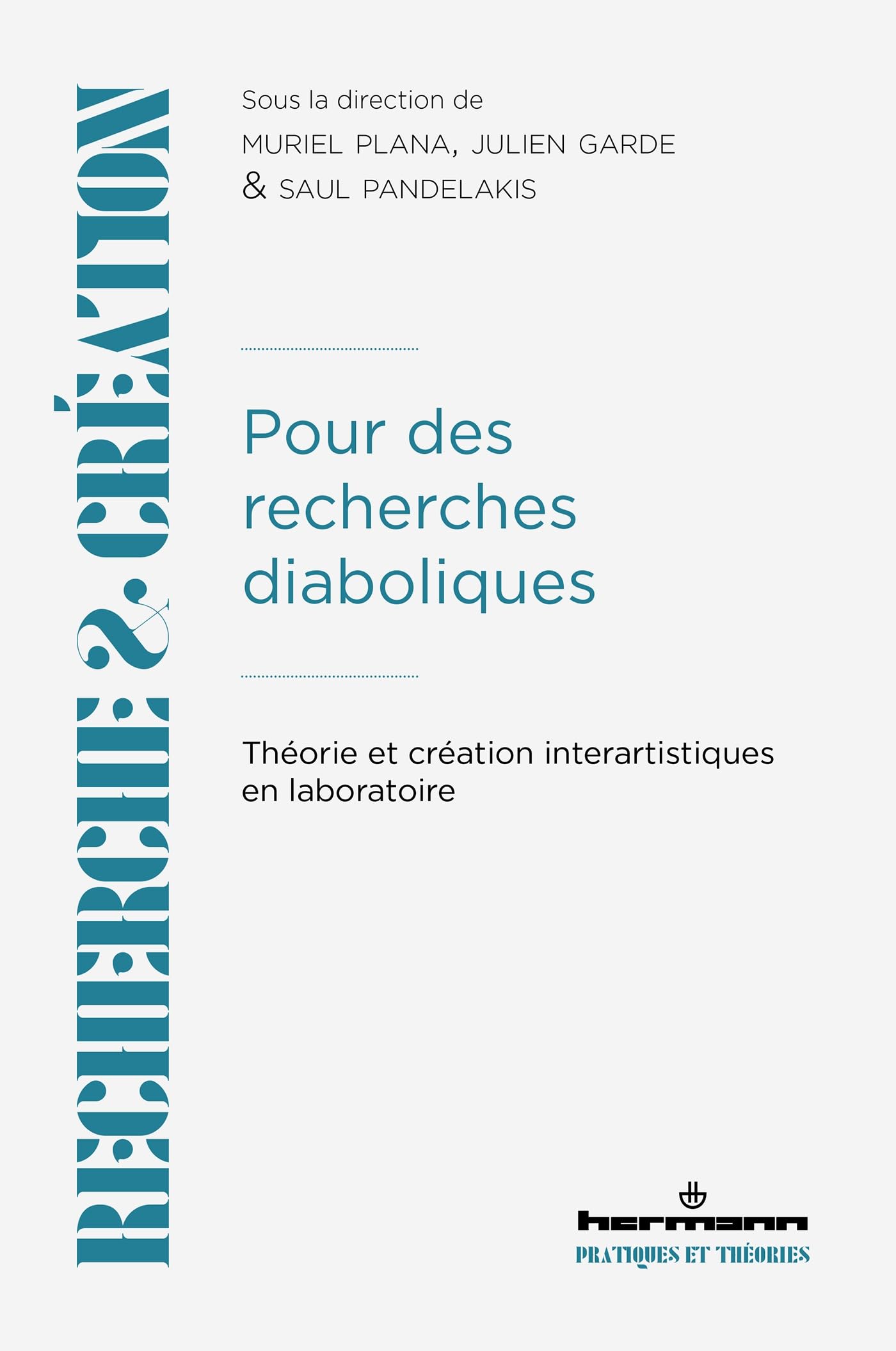 Pour des recherches diaboliques: Théorie et création inter-artistiques en laboratoire book
